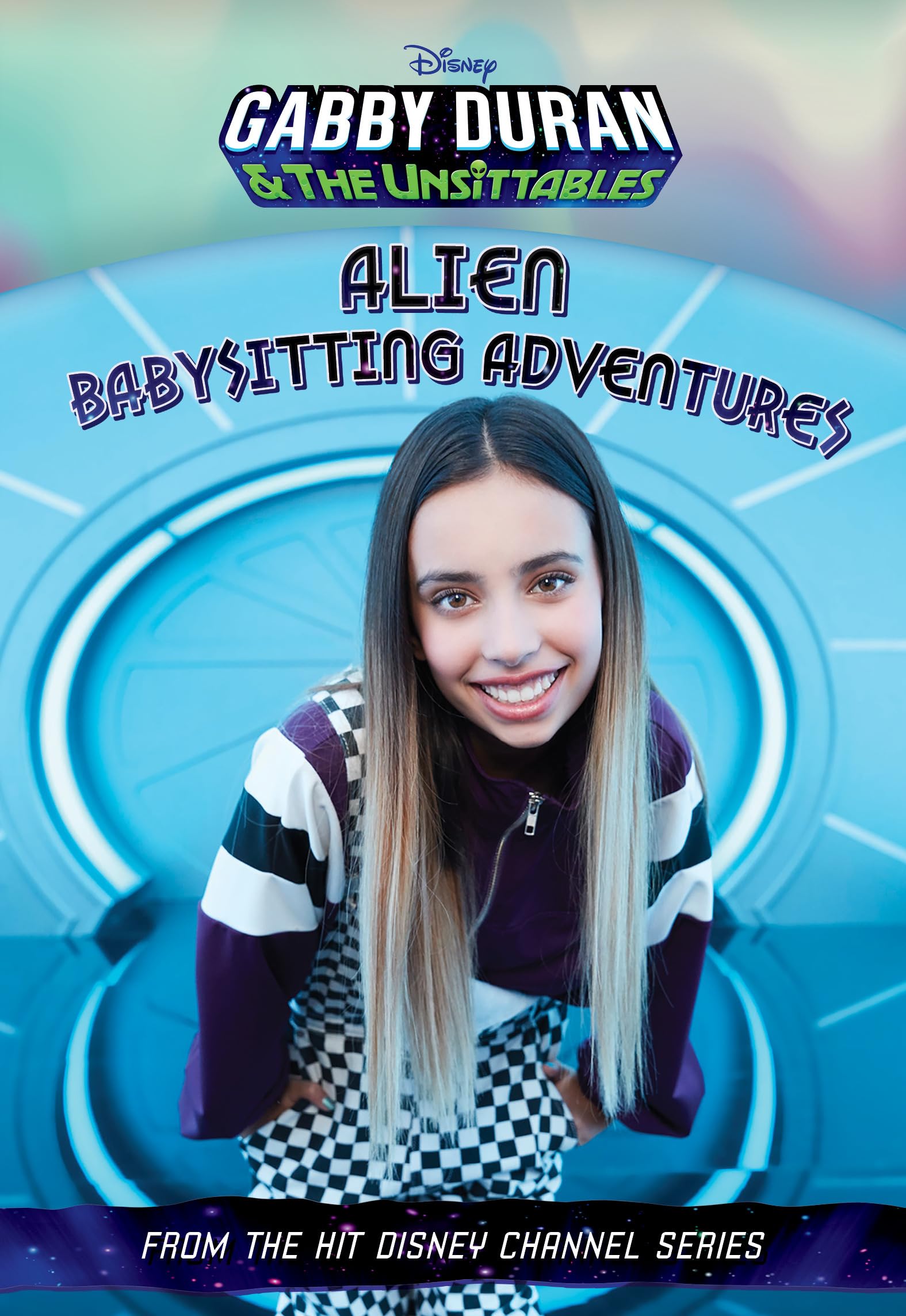 Gabby Duran and the Unsittables Novelization: Alien Babysitting Adventures