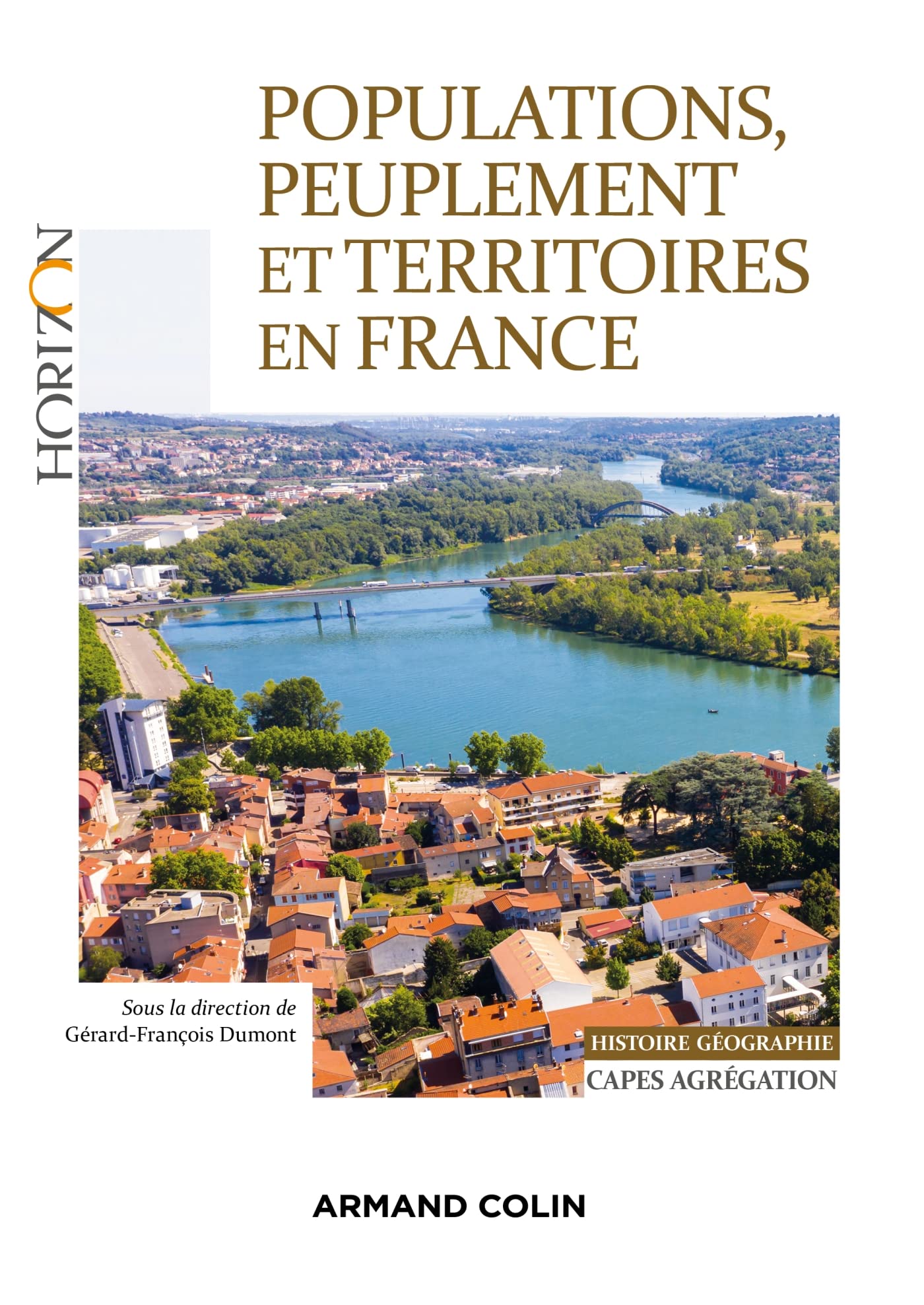 Populations, peuplement et territoires en France: Capes-Agrégation Histoire-Géographie