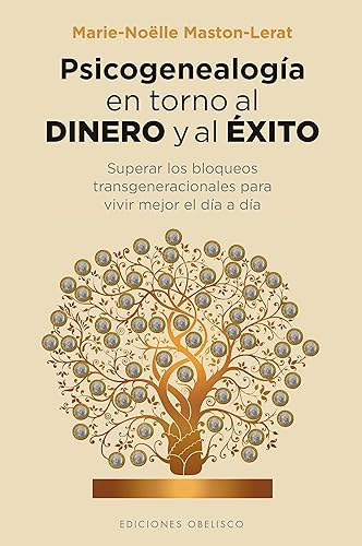 Psicogenealogía en torno al dinero y al éxito (Digitales) (Spanish Edition)