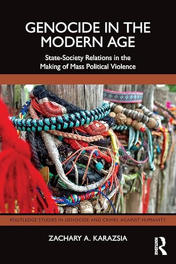 Genocide in the Modern Age (Routledge Studies in Genocide and Crimes against Humanity)