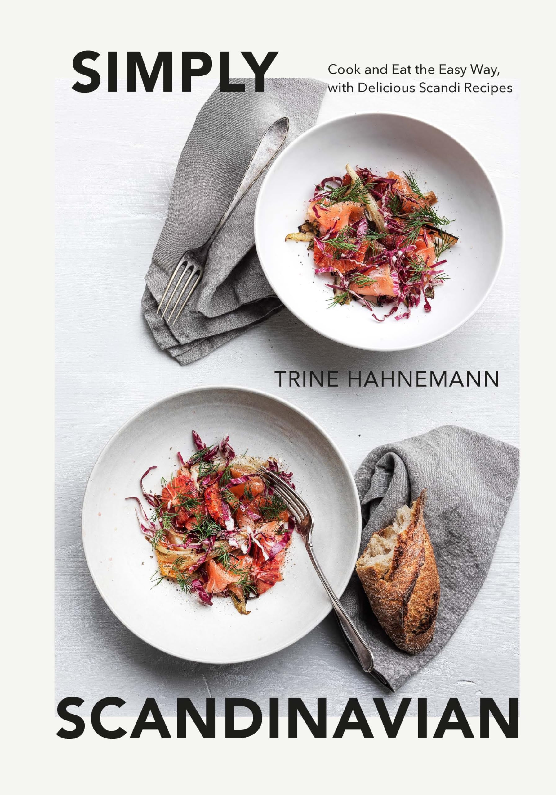 Simply Scandinavian : Cook and Eat the Easy Way, with Delicious Scandi Recipes