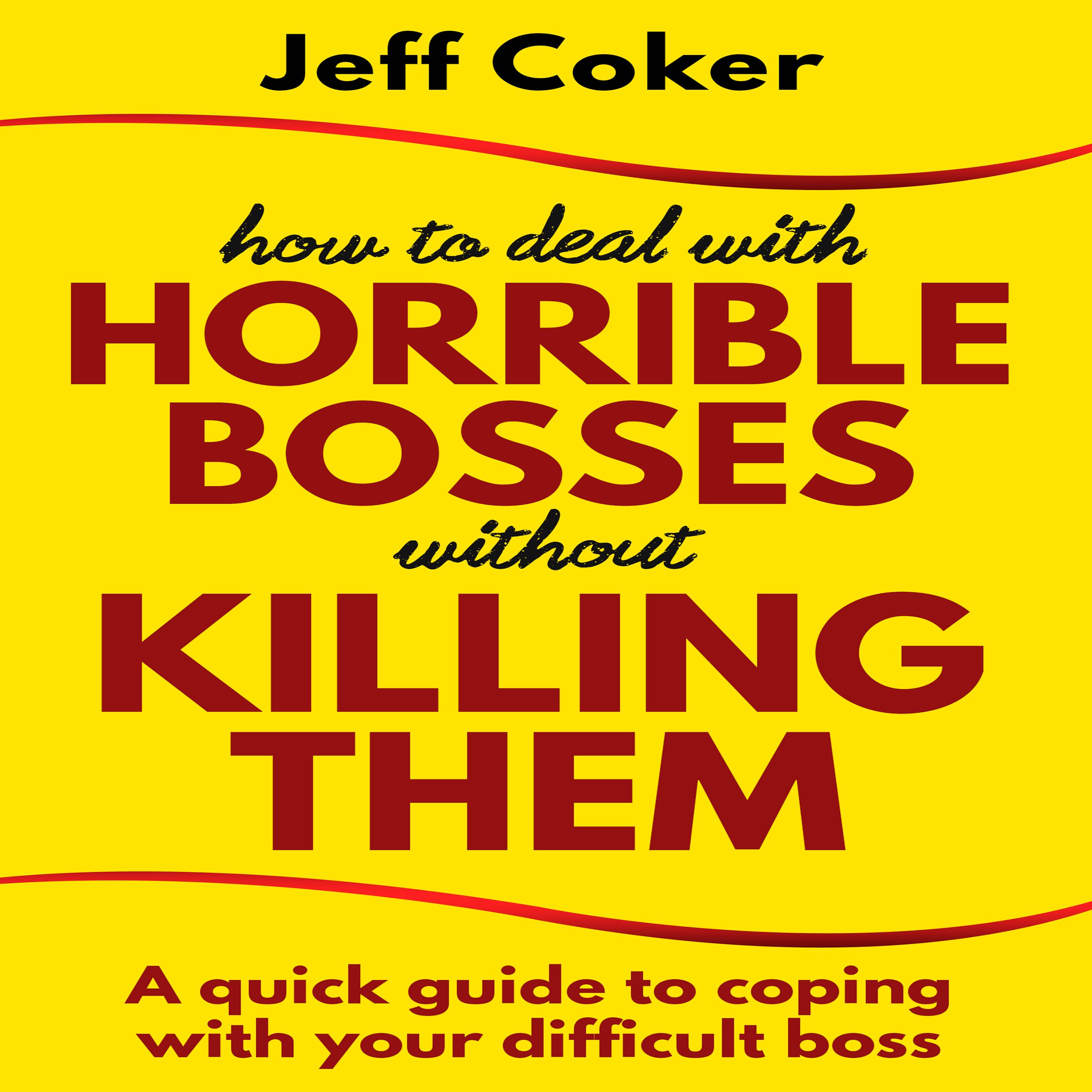 Cover art for How to Deal with Horrible Bosses Without Killing Them