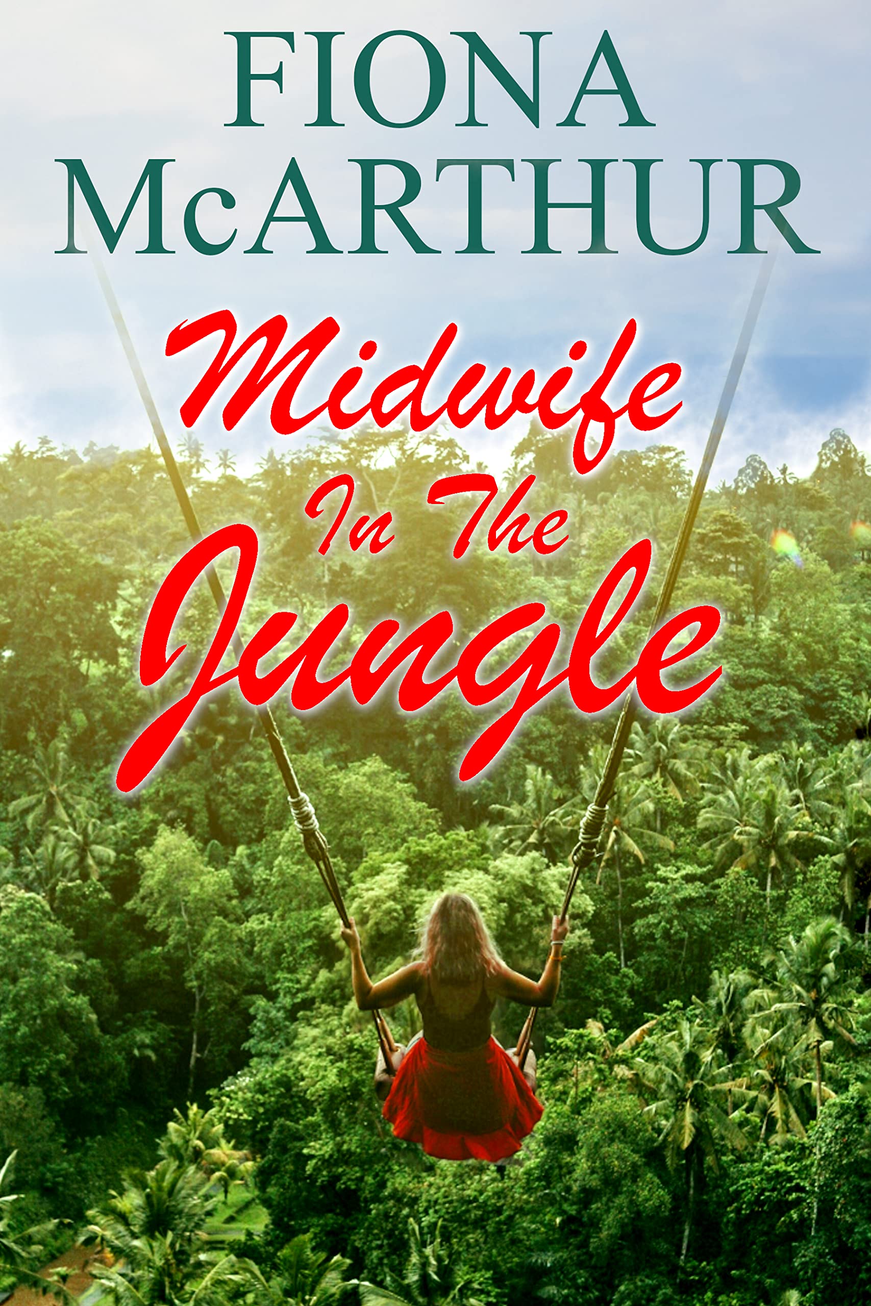 Midwife In The Jungle (Aussie Outback Medical Romance Book 9)