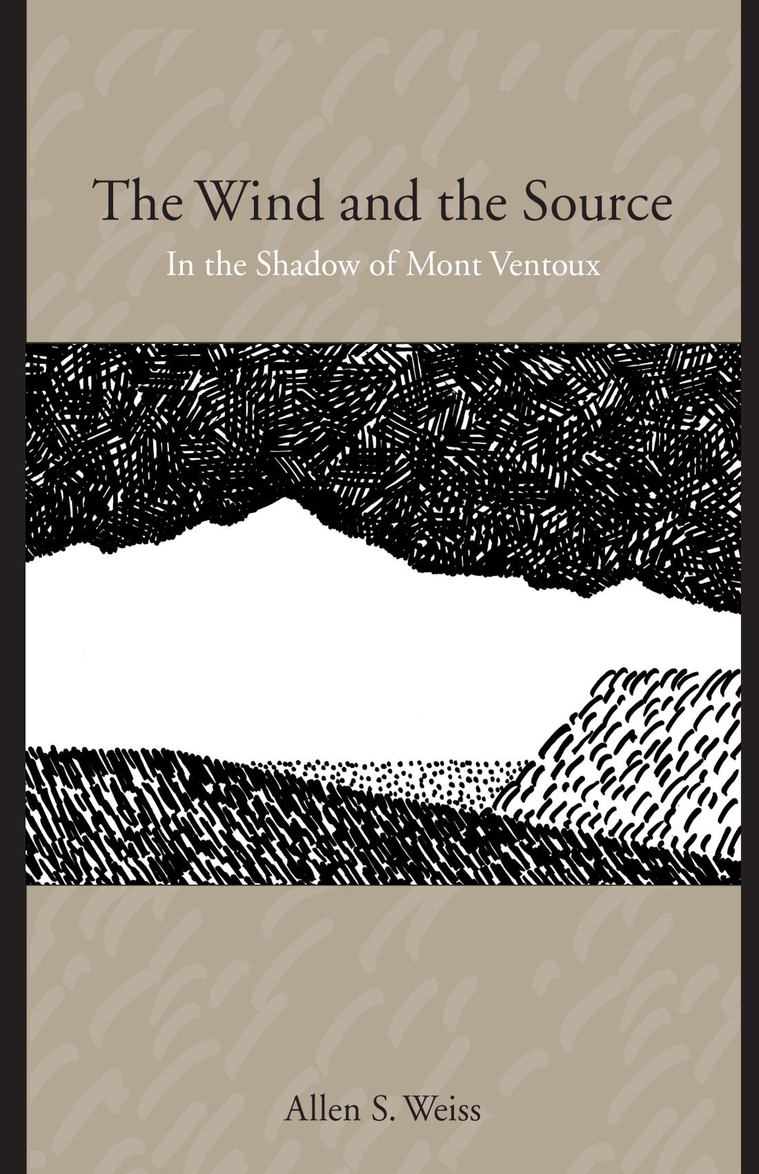 The Wind And the Source: In the Shadow of Mont Ventoux