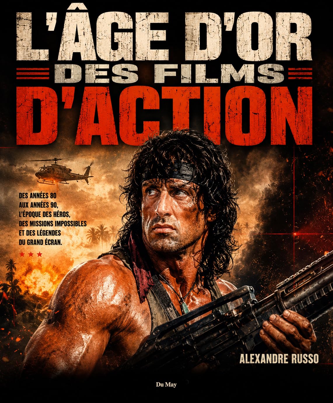 L'Âge d'or des films d'action guide pour comprendre le cinéma rétro