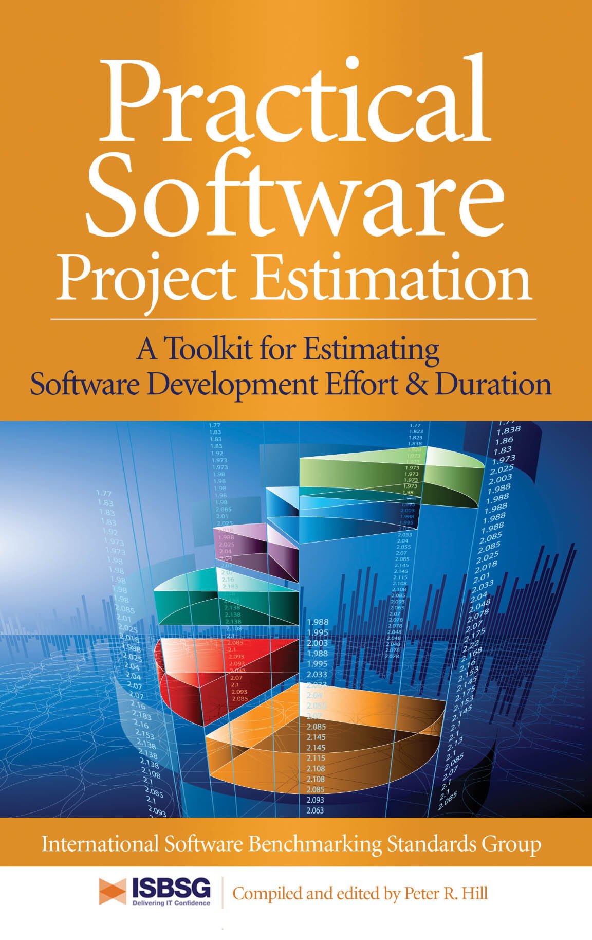 Practical Software Project Estimation: A Toolkit for Estimating Software Development Effort & Duration (English Edition)