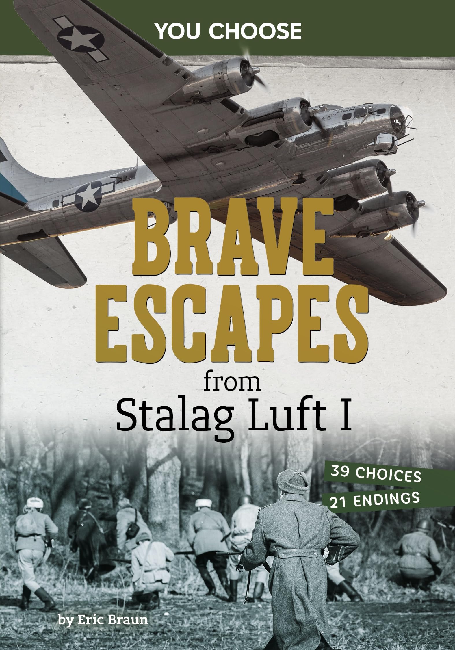 Brave Escapes from Stalag Luft I: Interactive World War II Missions (You Choose: World War II Rescues and Escapes)