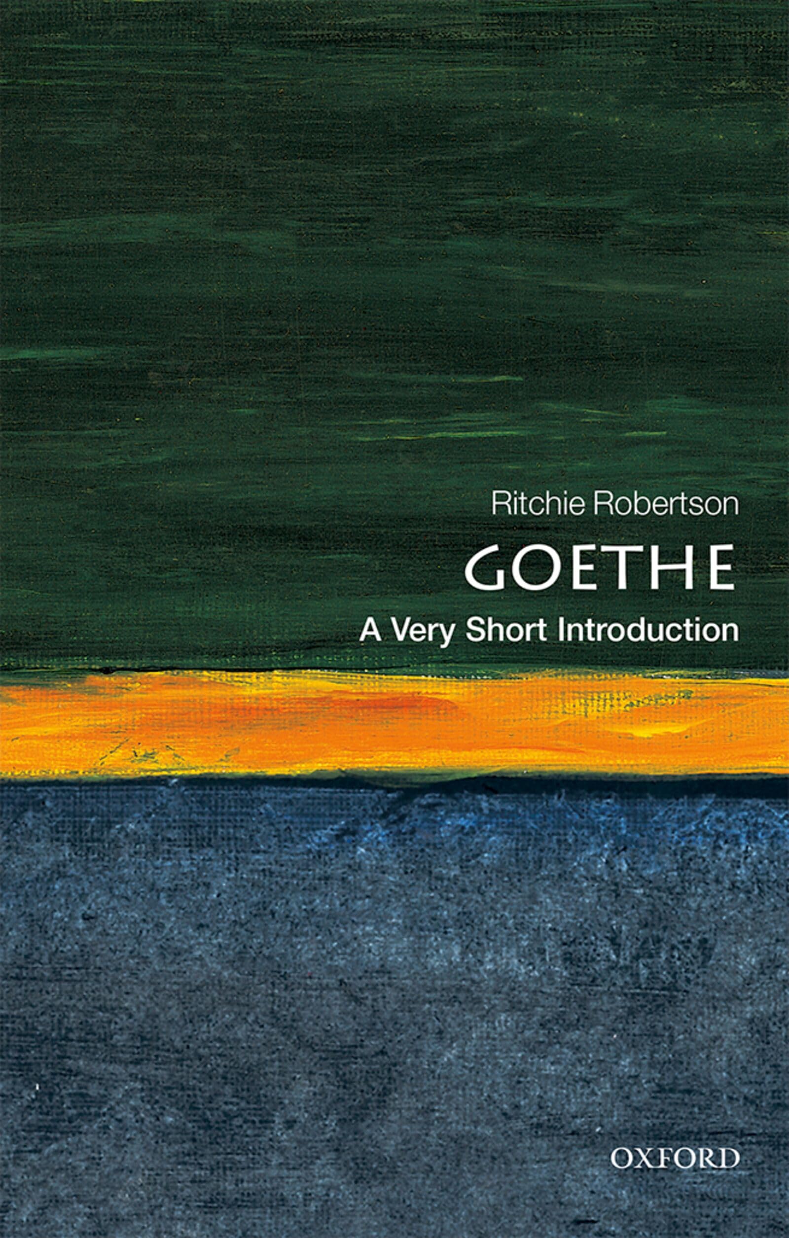 Goethe A Very Short Introduction by Ritchie  Robertson (Paperback Book)