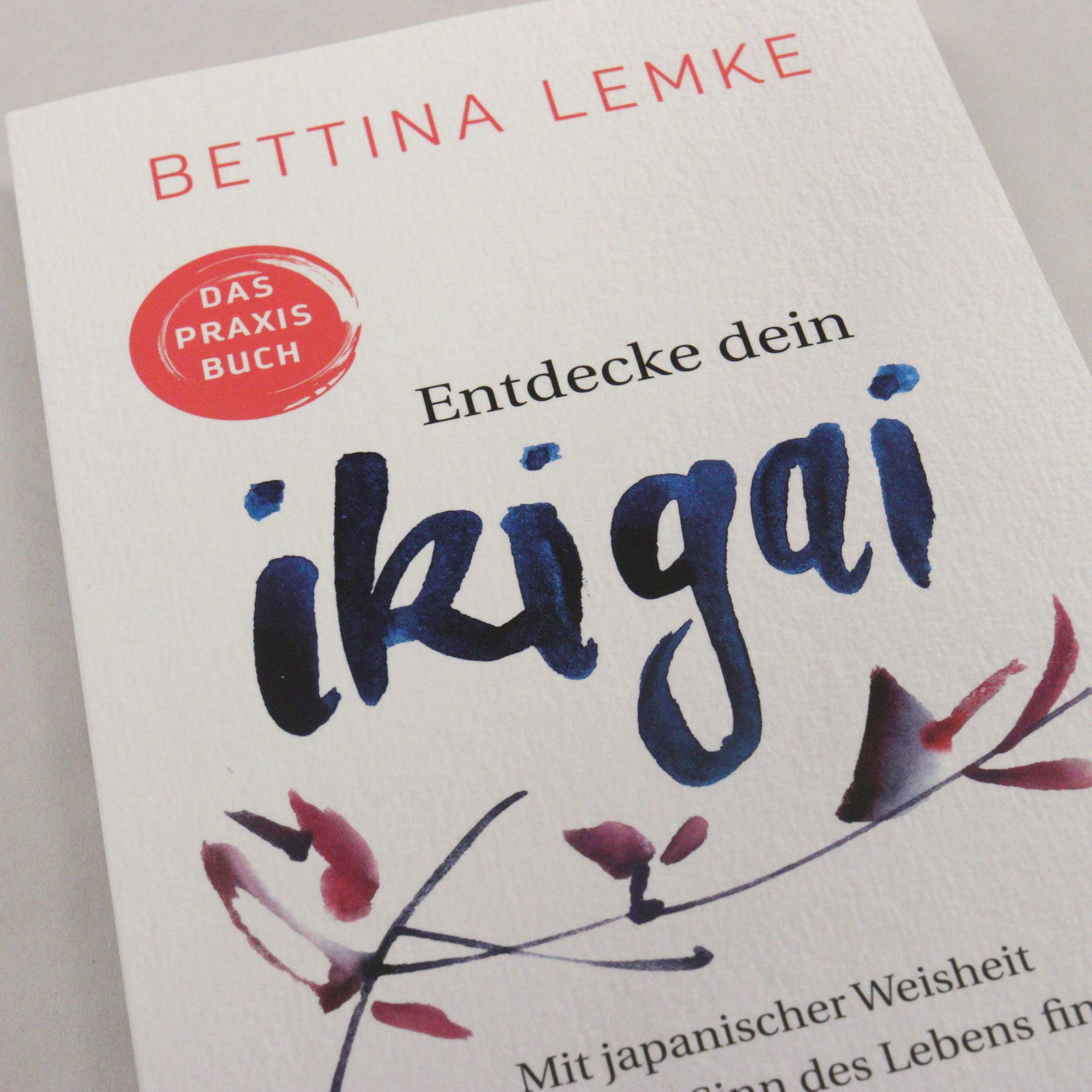 Entdecke dein Ikigai: Mit japanischer Weisheit den Sinn des Lebens finden – Das Praxisbuch