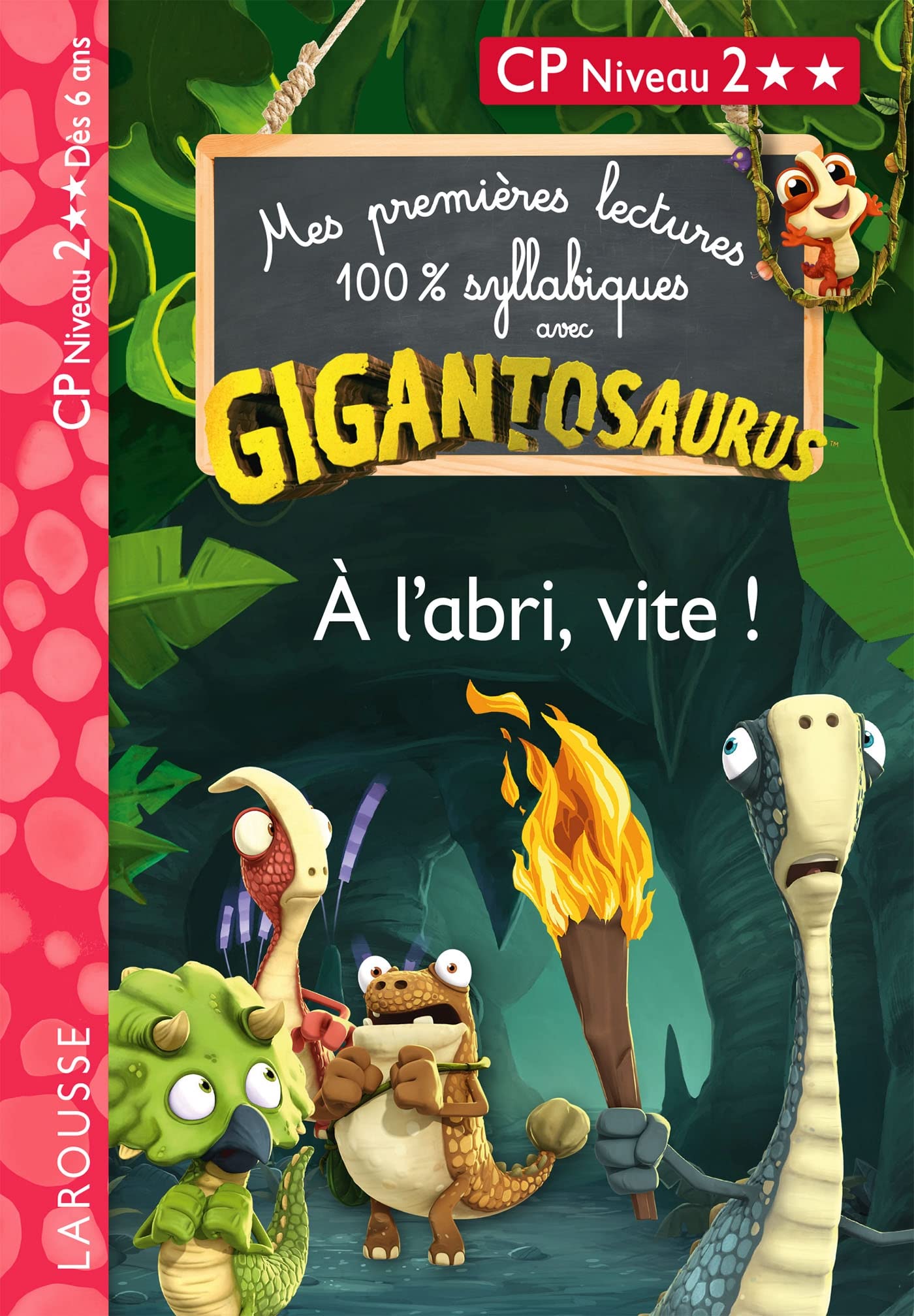 GIGANTOSAURUS - Premières lectures - CP niv 2 - A l'abri, vite !: CP Niveau 2