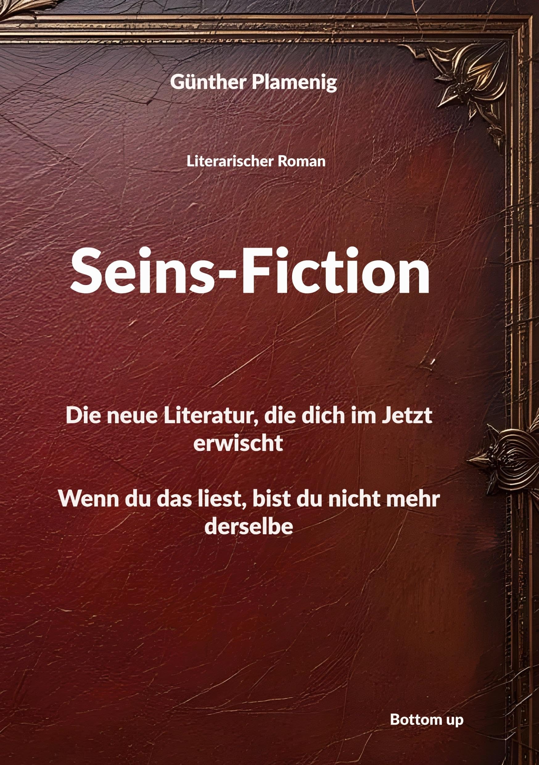 Seins-Fiction: Die neue Literatur, die dich im Jetzt erwischt Wenn du das liest, bist du nicht mehr derselbe