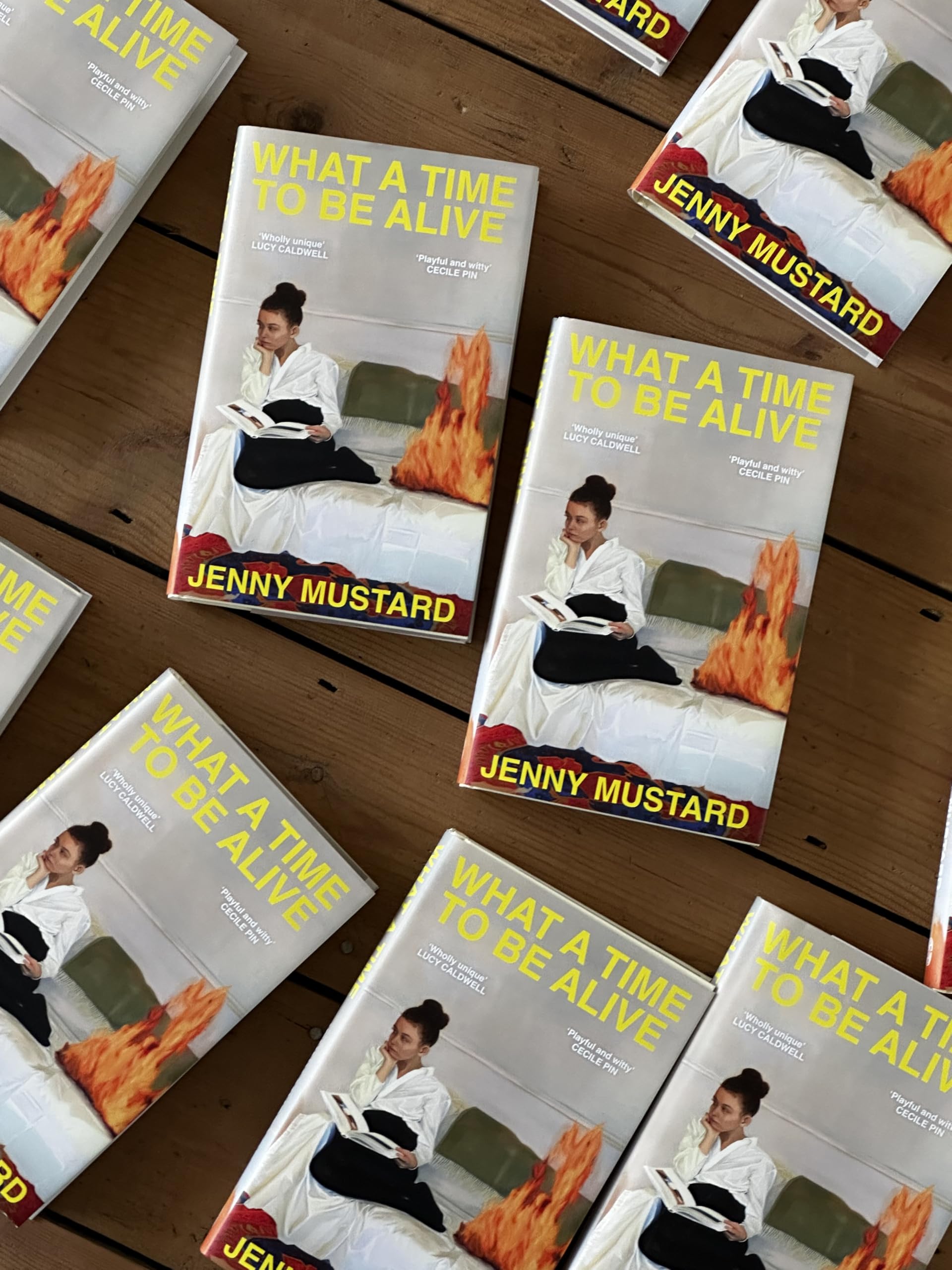 What A Time To Be Alive: 'Unexpected and totally absorbing' - Amina Cain: A tender, surprising and totally absorbing coming of age story from the author of Okay Days
