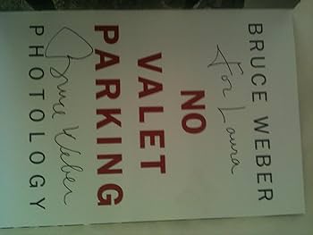 BRUCE WEBER: NO VALET PARKING: WEBER, Bruce (Greensburg 1946