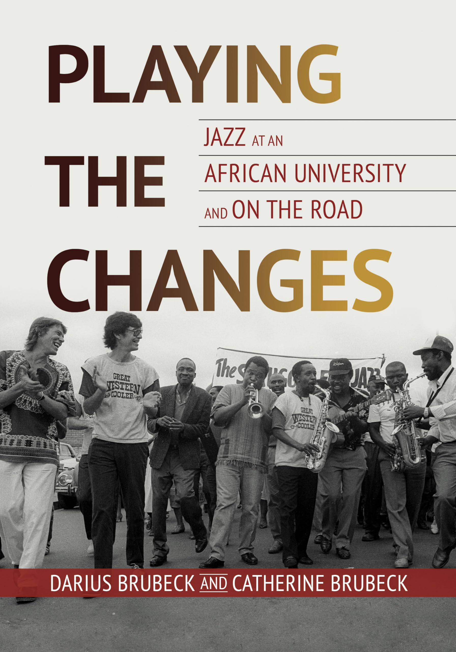 Playing the Changes by Darius Brubeck PAPERBACK 9780252088261