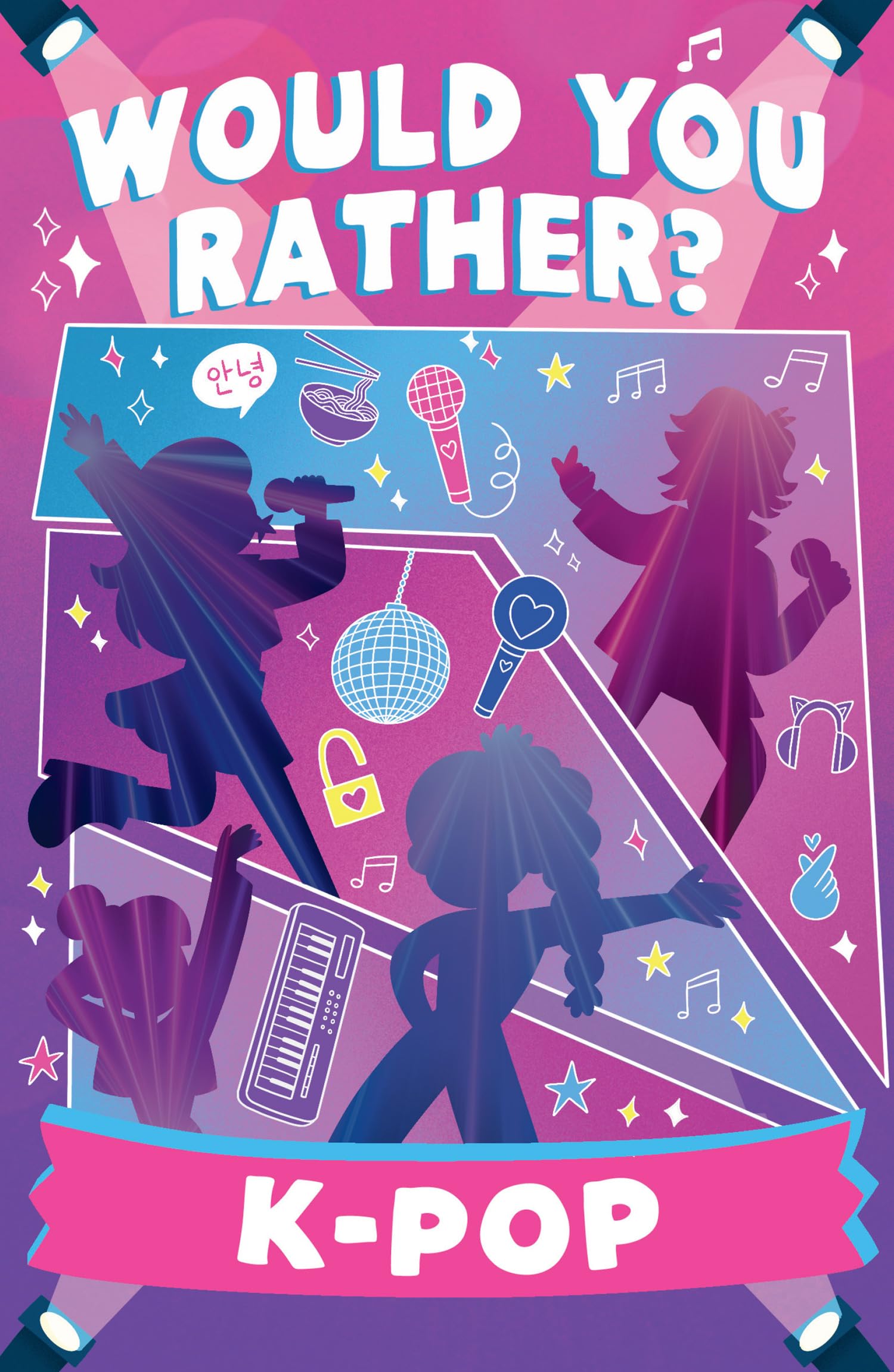 Would You Rather? K-Pop: A new illustrated K pop children’s book for 2026 with funny questions and fascinating facts for ages 6+