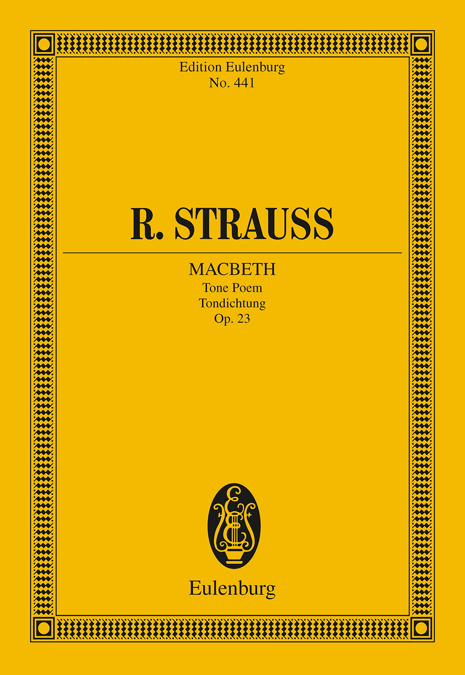 Macbeth: Tone Poem, Op. 23 (Eulenburg Studienpartituren)