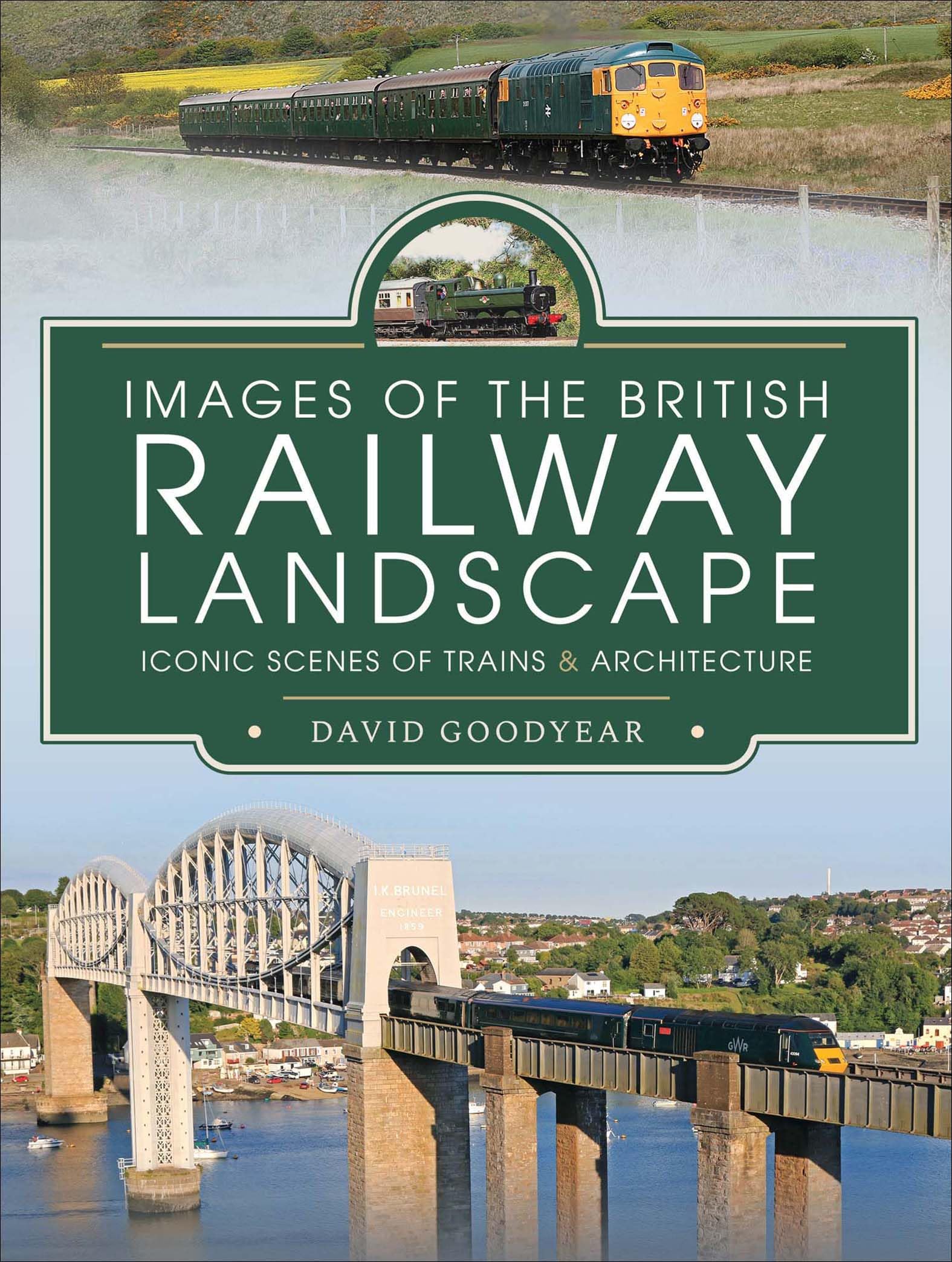 Images of the British Railway Landscape: Iconic Scenes of Trains & Architecture