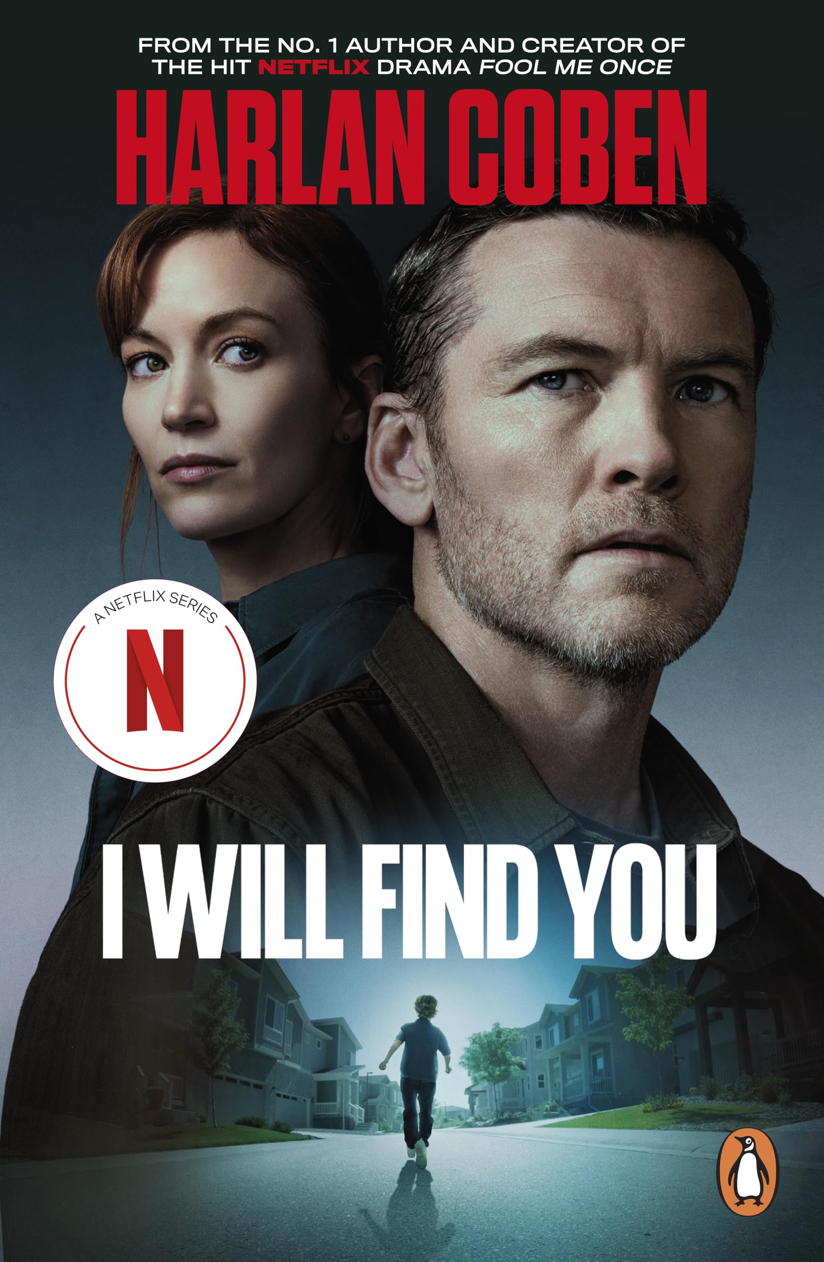 I Will Find You: The bestselling crime thriller from the creator of the hit Netflix series Missing You