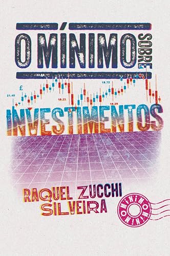 O mínimo sobre investimentos