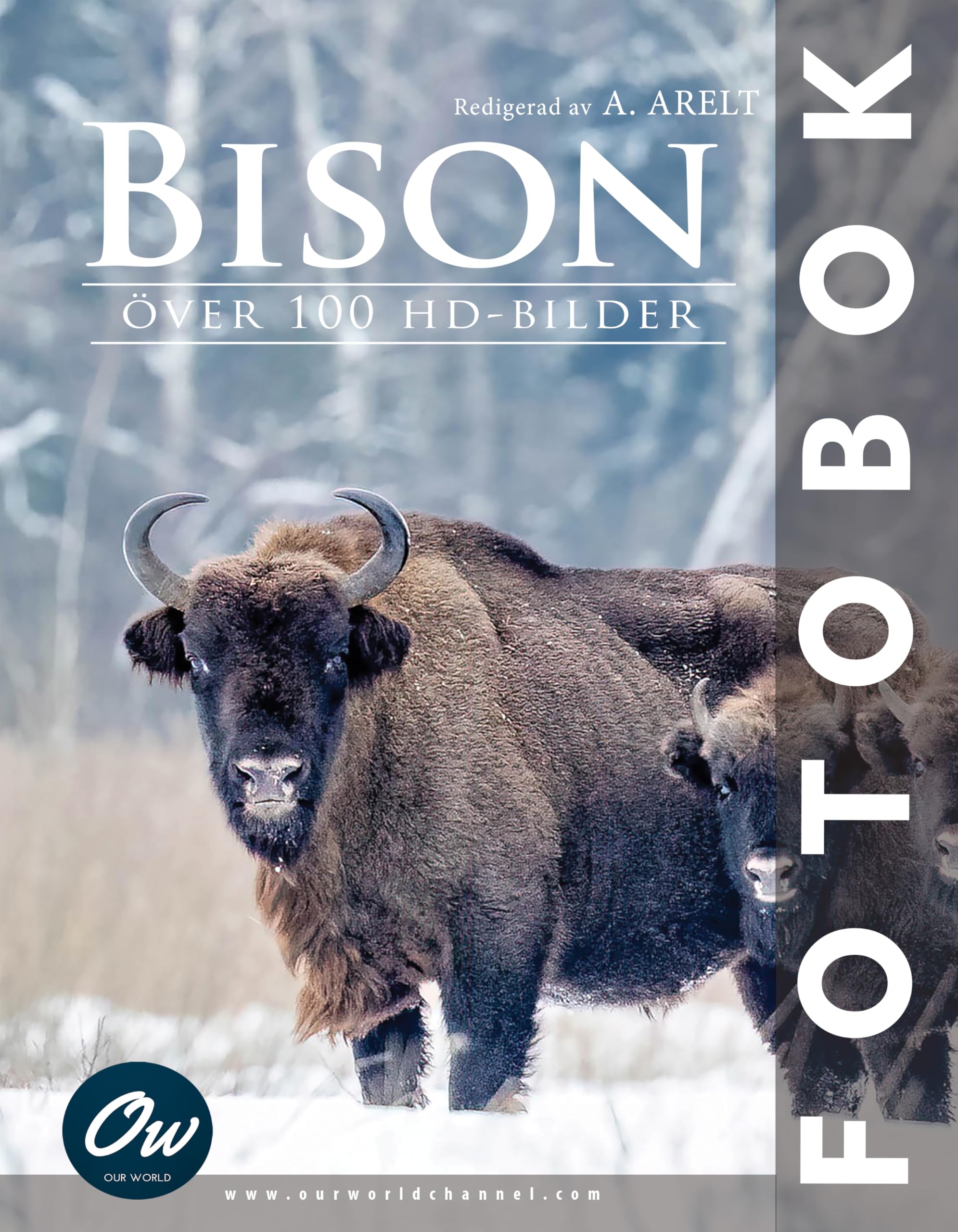 Bison: Fotobok grand format scandinave pour amateur de photographie animalière