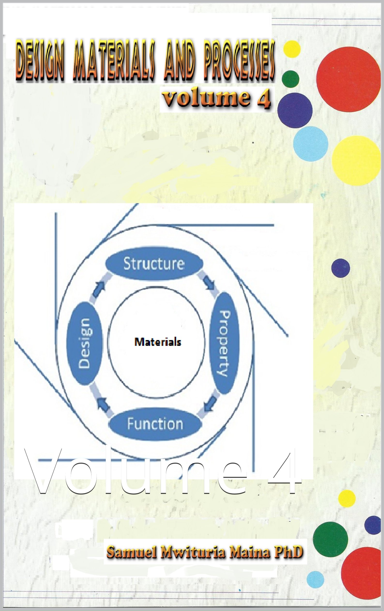 Design Materials and Processes: Volume 4