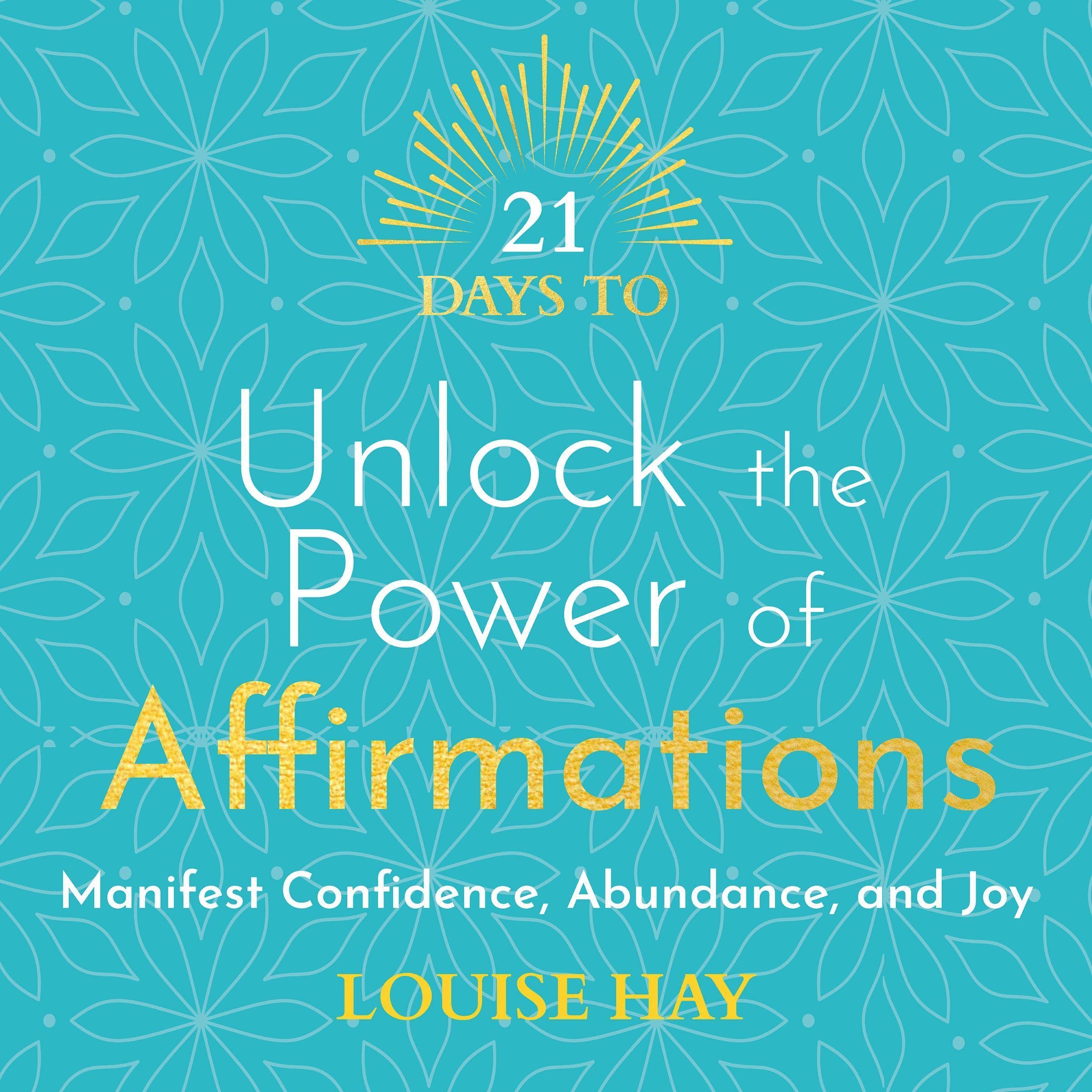 21 Days to Unlock the Power of Affirmations