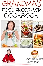 Grandma’s Food Processor Cookbook (Health Learning Series 18)