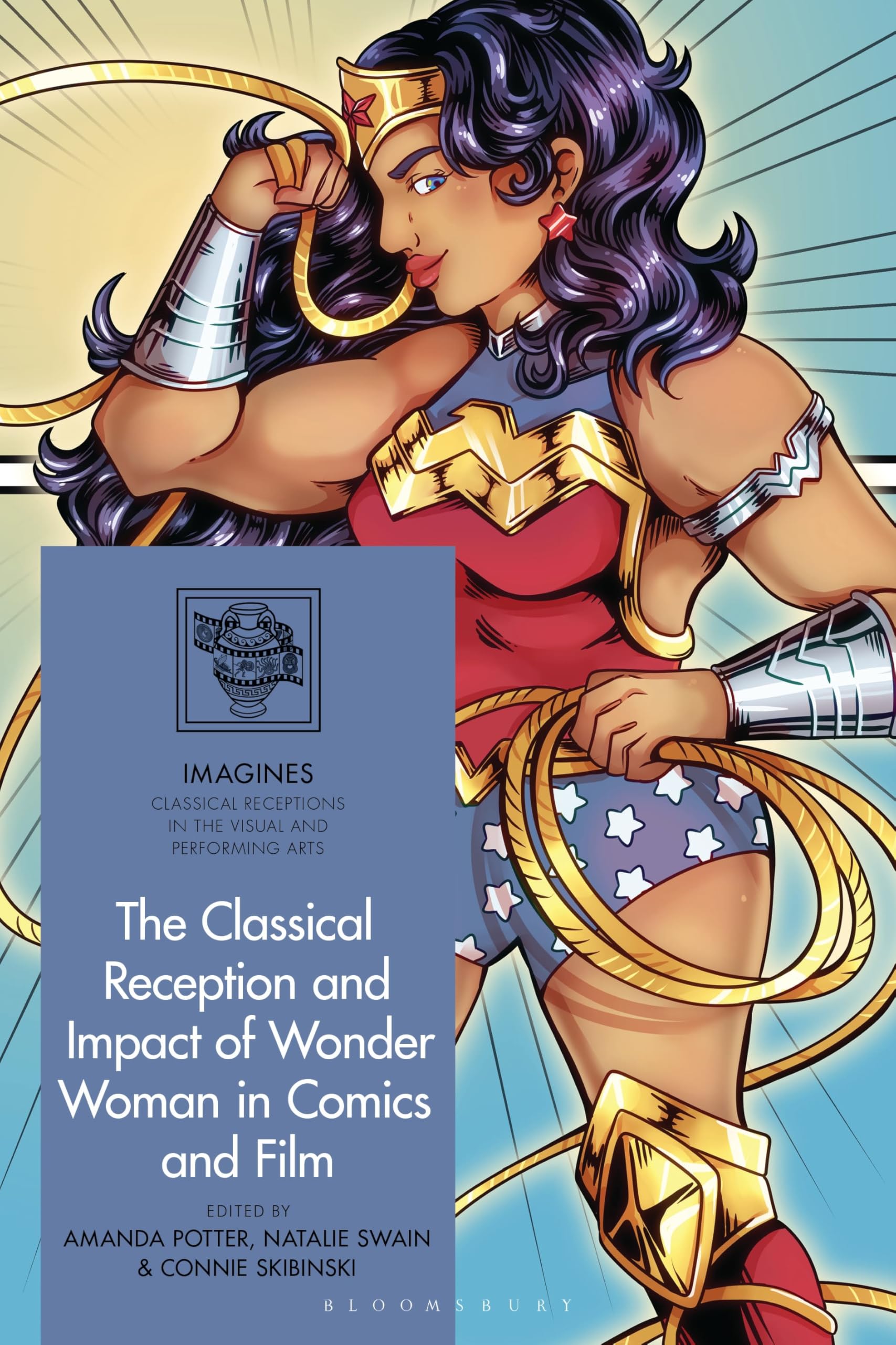 The Classical Reception and Impact of Wonder Woman in Comics and Film (IMAGINES – Classical Receptions in the Visual and Performing Arts)