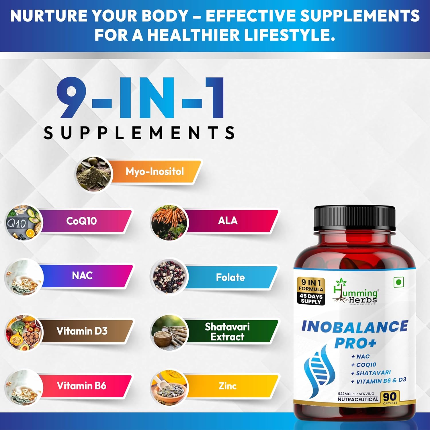 Humming Herbs INOBALANCE PRO+ Myo-Inositol with NAC, CoQ10, Shatavari, Zinc, Vitamin B6 & D3, 922 mg per Serving - 90 Capsules (45 Days) - Cellular & Antioxidant Support - Image 3