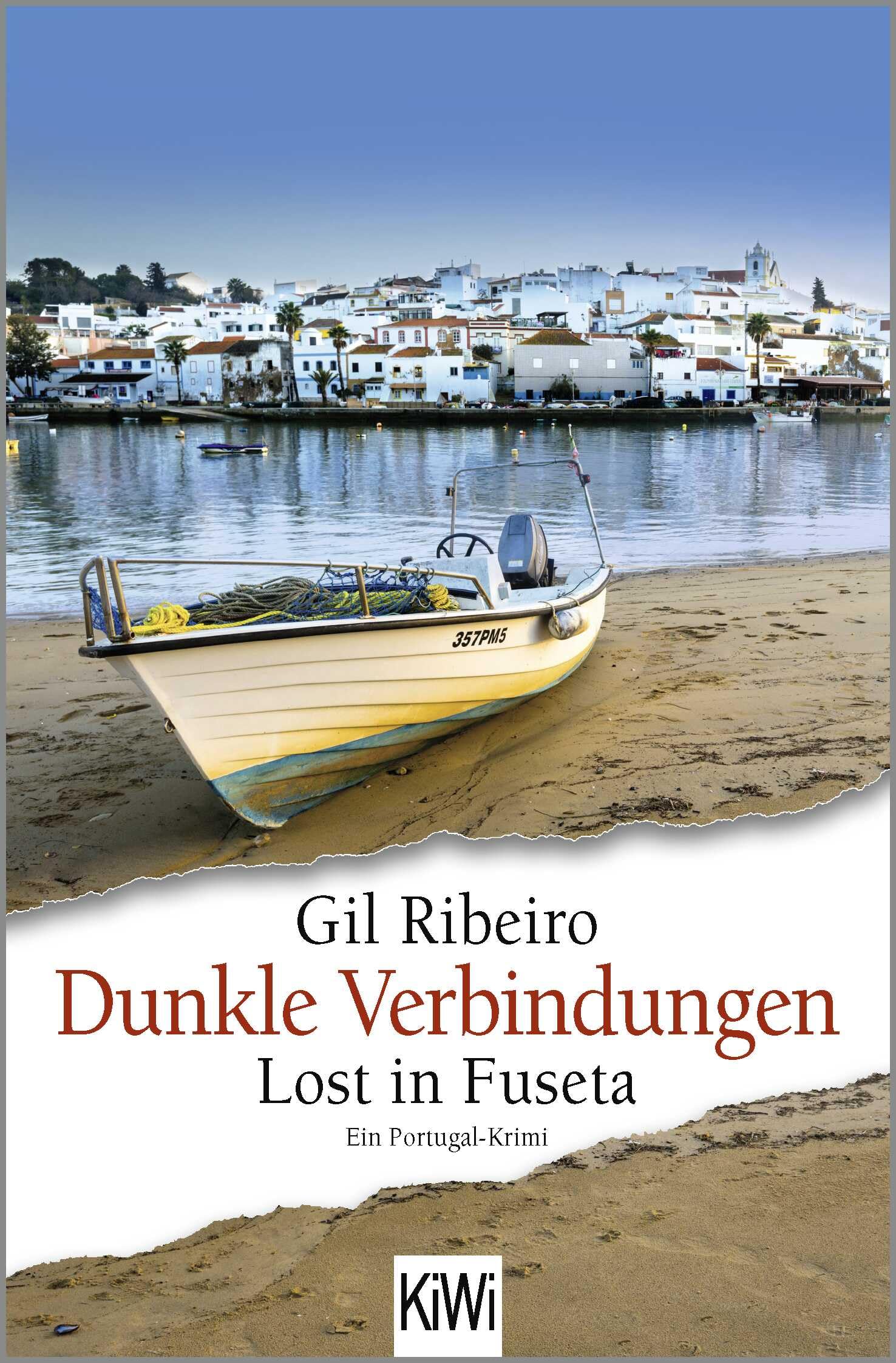 Dunkle Verbindungen: Lost in Fuseta. Ein Portugal-Krimi