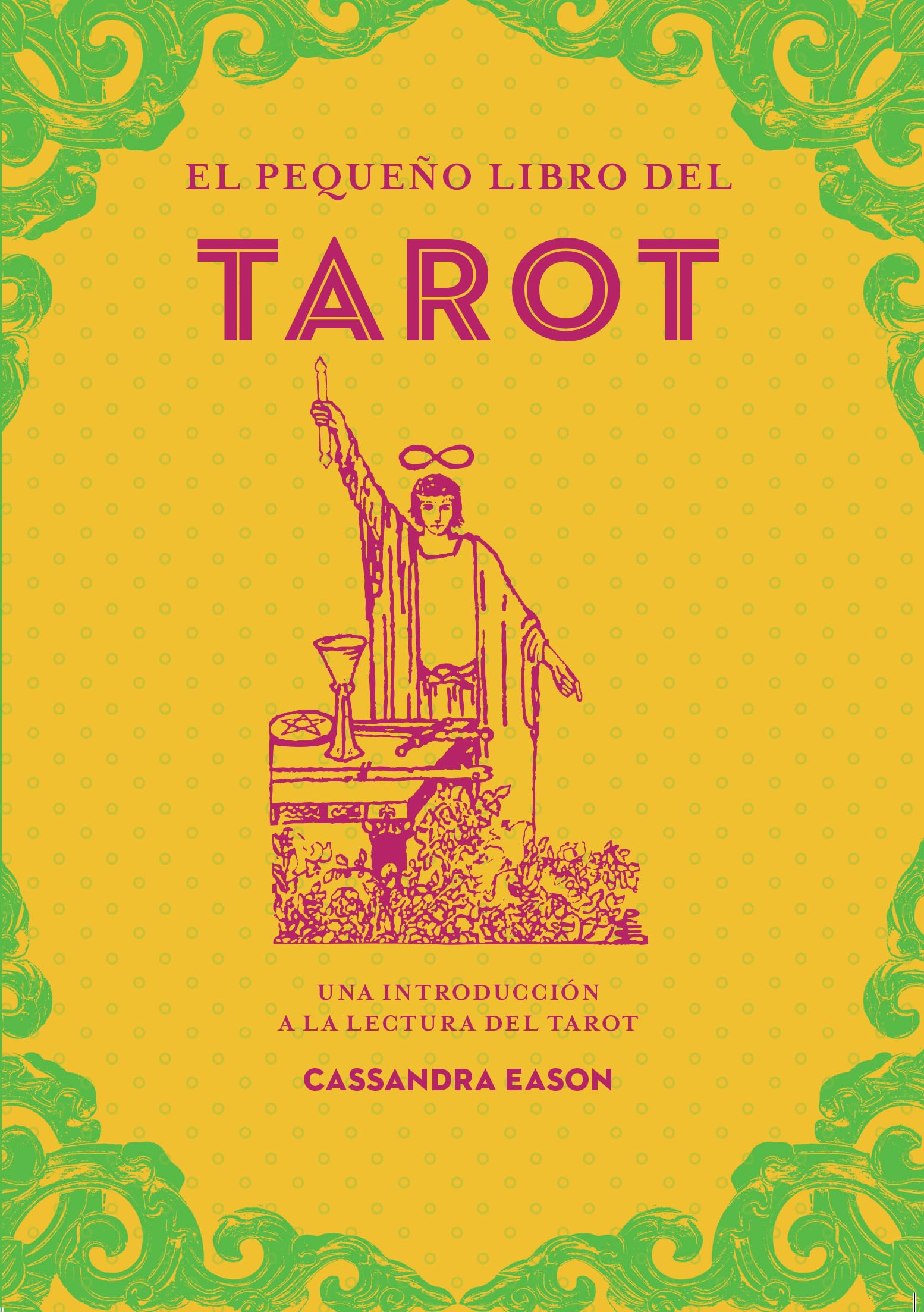El pequeño libro del tarot: Una introducción a la lectura del tarot (Spanish Edition)