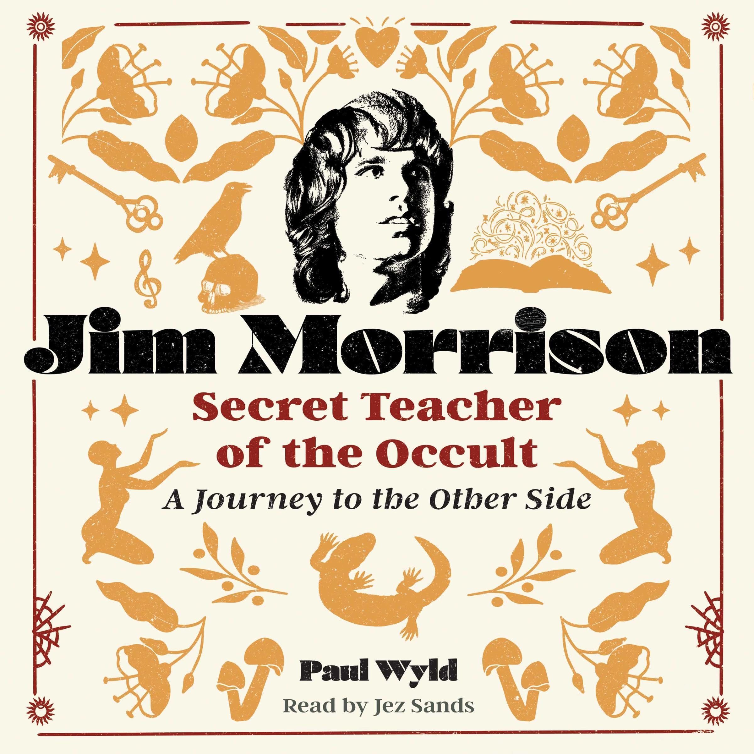 Jim Morrison, Secret Teacher of the Occult