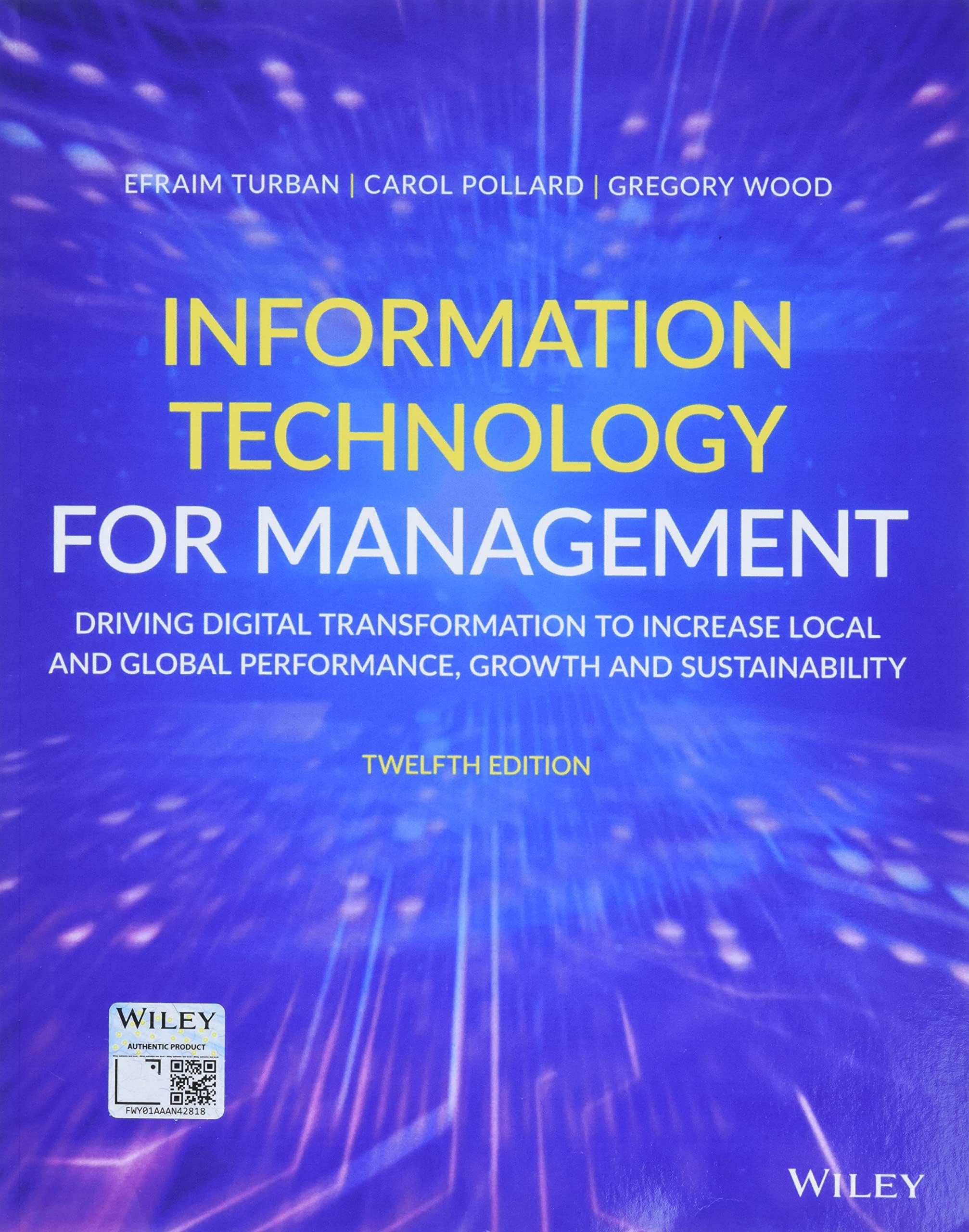 Information Technology for Management: Driving Digital Transformation to Increase Local and Global Performance, Growth and Sustainability Paperback – 6 April 2021