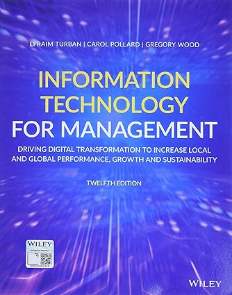 Information Technology for Management: Driving Digital Transformation to Increase Local and Global Performance, Growth and Sustainability-Wow! eBook