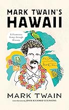 Mark Twain's Hawaii: A Humorous Romp through History