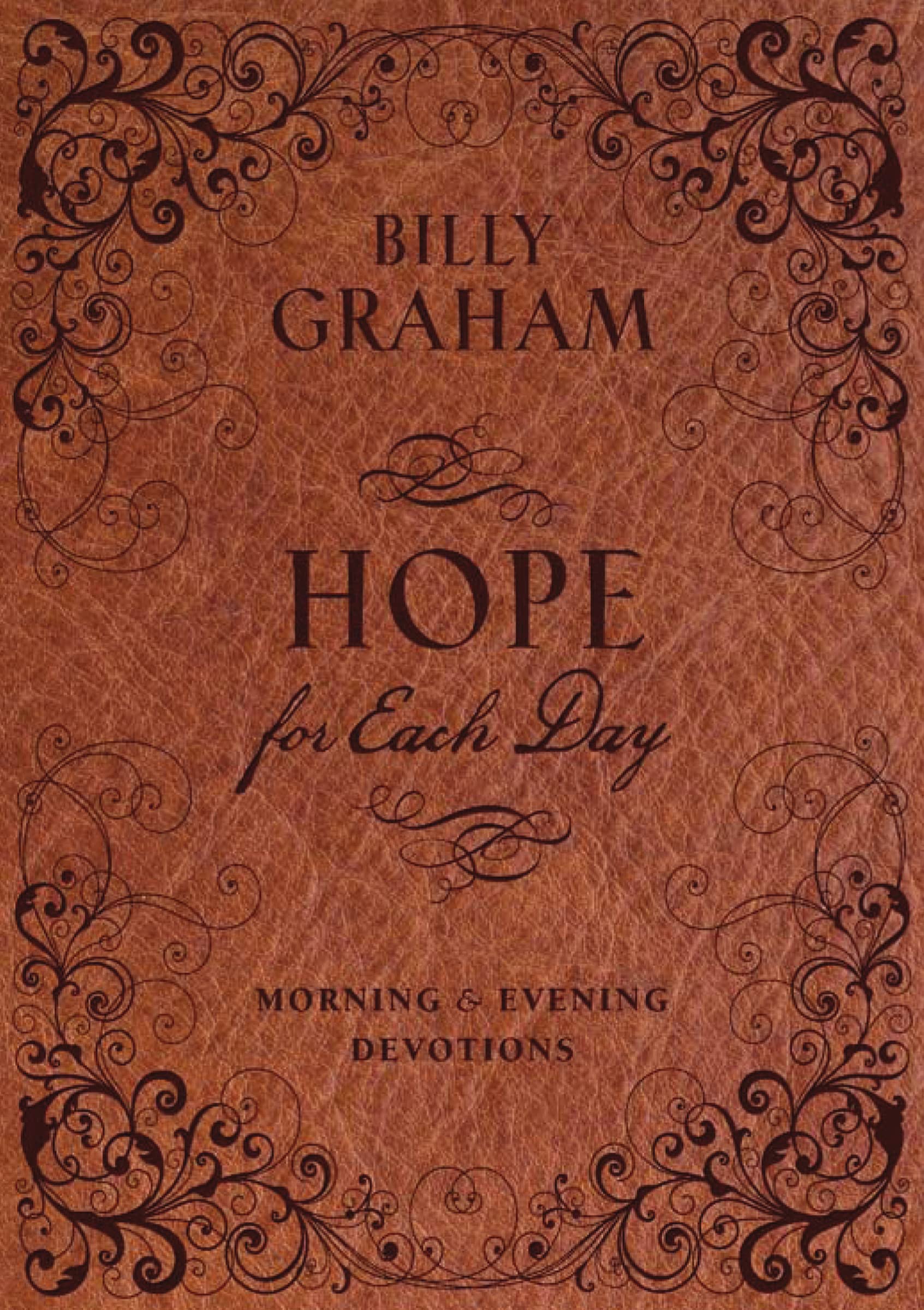 Hope for Each Day Morning and Evening Devotions: Words of Wisdom and Faith (A 365-Day Devotional) – The Perfect Father’s Day Gift for Christian Dads