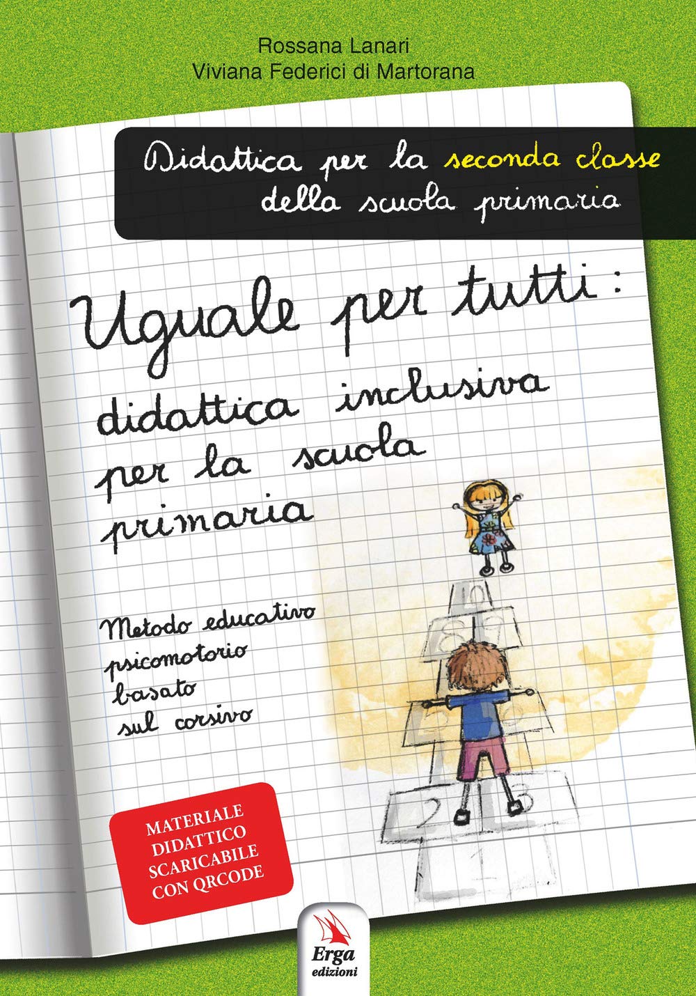 Uguale Per Tutti: Didattica Inclusiva Per La Primaria. Metodo Educativo Psicomotorio Basato Sul Corsivo - 4