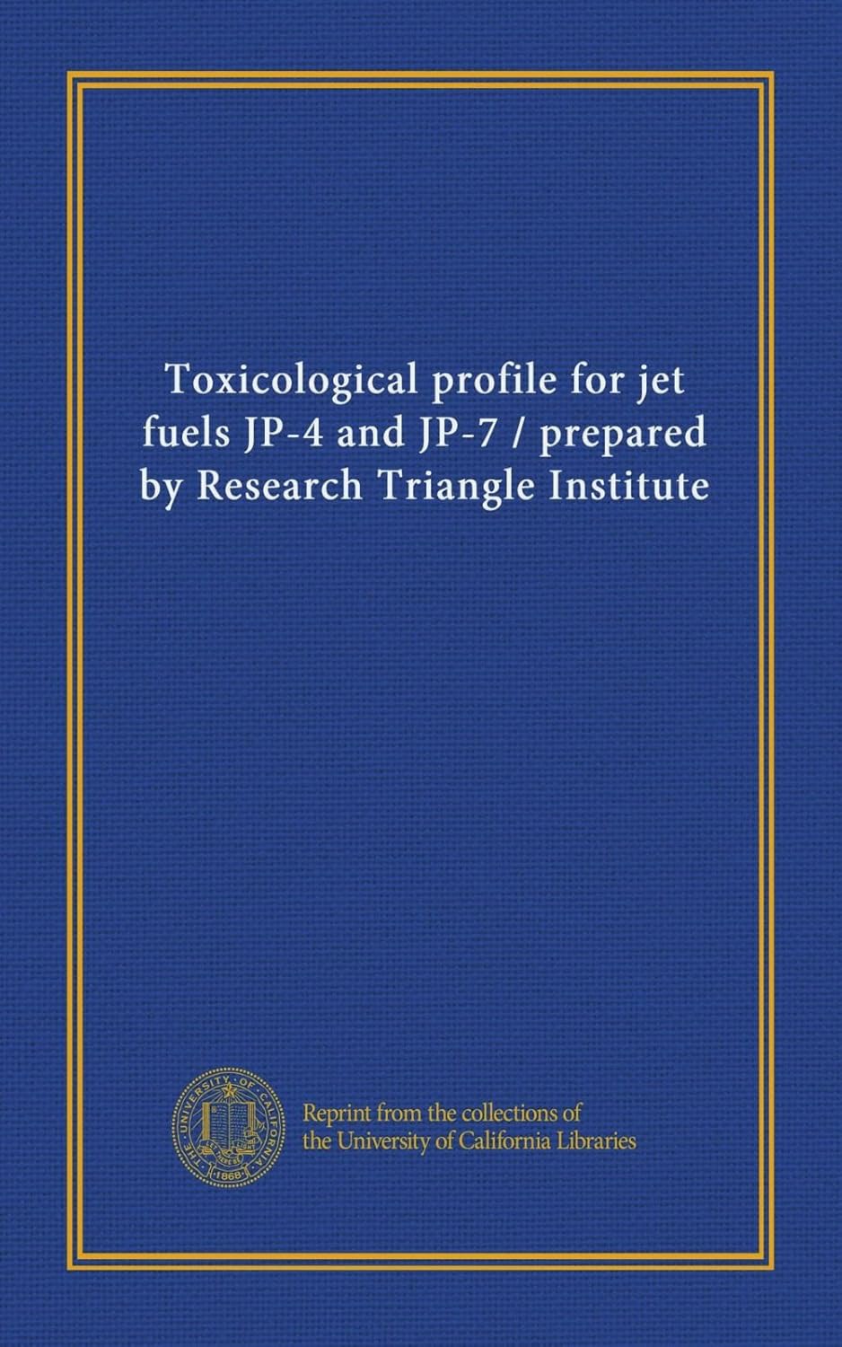 Toxicological profile for jet fuels JP4 and JP7 / prepared by