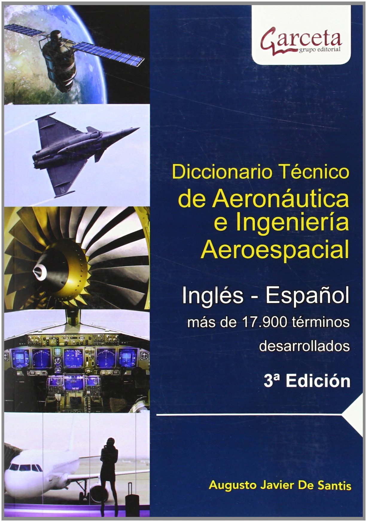 Diccionario Técnico de Aeronáutica e Ingeniería Aeroespacial (INGENIERIA Y TECNOLOGIA AEROESPACIAL)