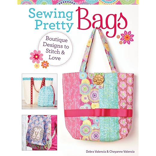 Sewing Pretty Bags: Boutique Designs to Stitch & Love (Design Originals) 12 Easy Projects to Make Your Own Totes, a Backpack, Lunch Bags, Yoga Bag, Dog Carrier, Purse, Boho Bag, Messenger Bag, & More