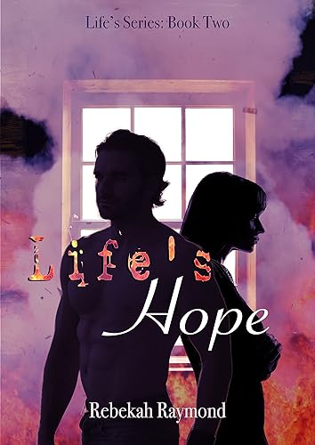 Book cover for Life's Hope by Rebekah Raymond