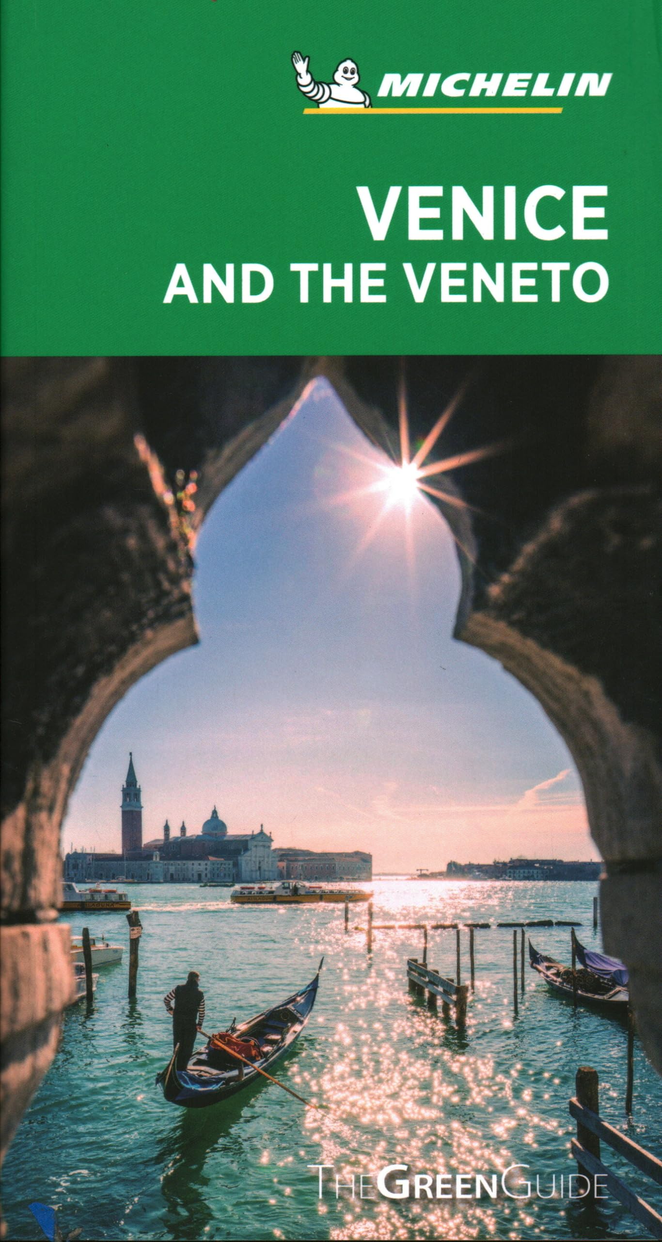 Venice and the Veneto - Michelin Green Guide: The Green Guide (Michelin Tourist Guides)