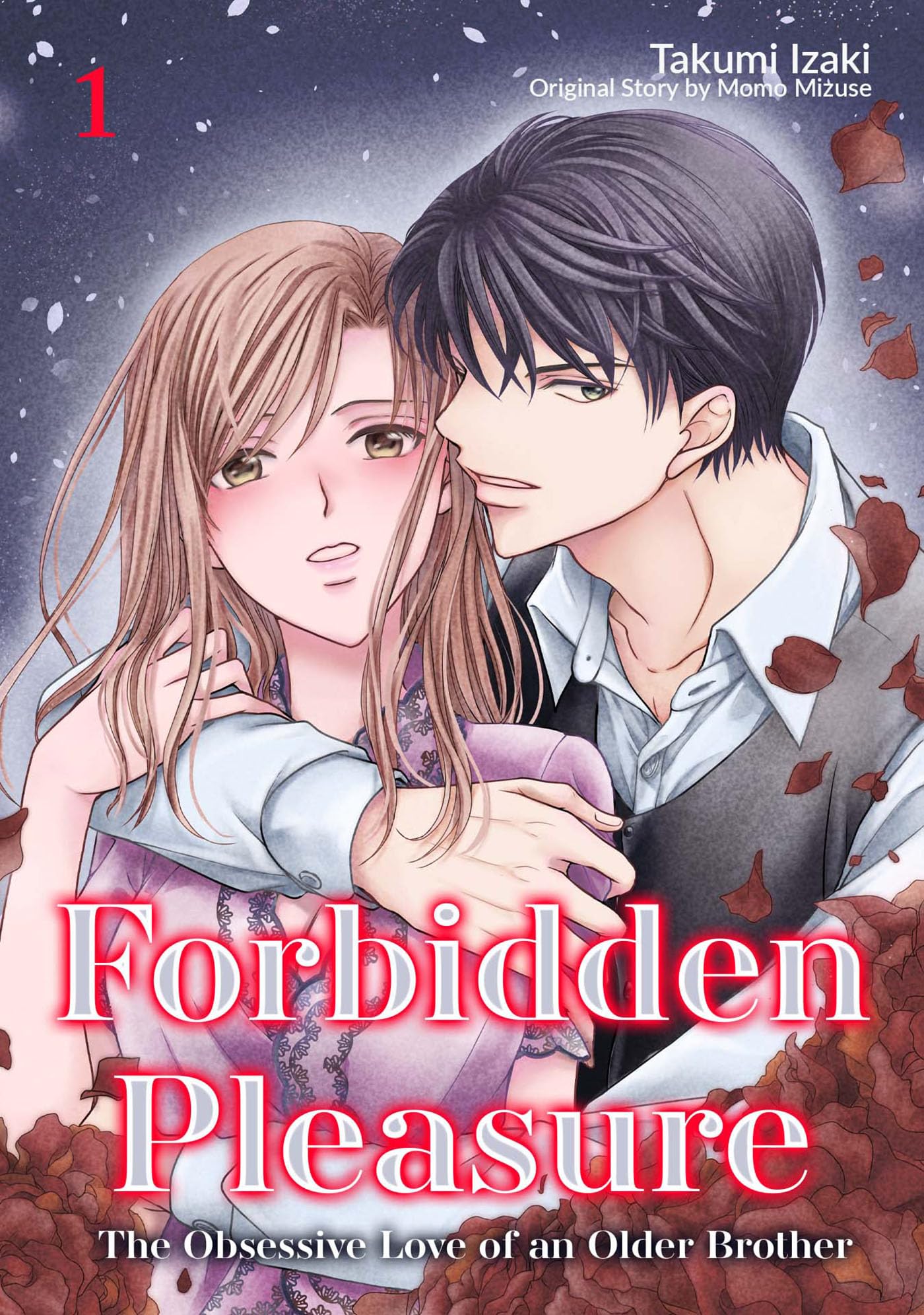 Forbidden Pleasure - The Obsessive Love of an Older Brother Vol.1(Romance Manga)