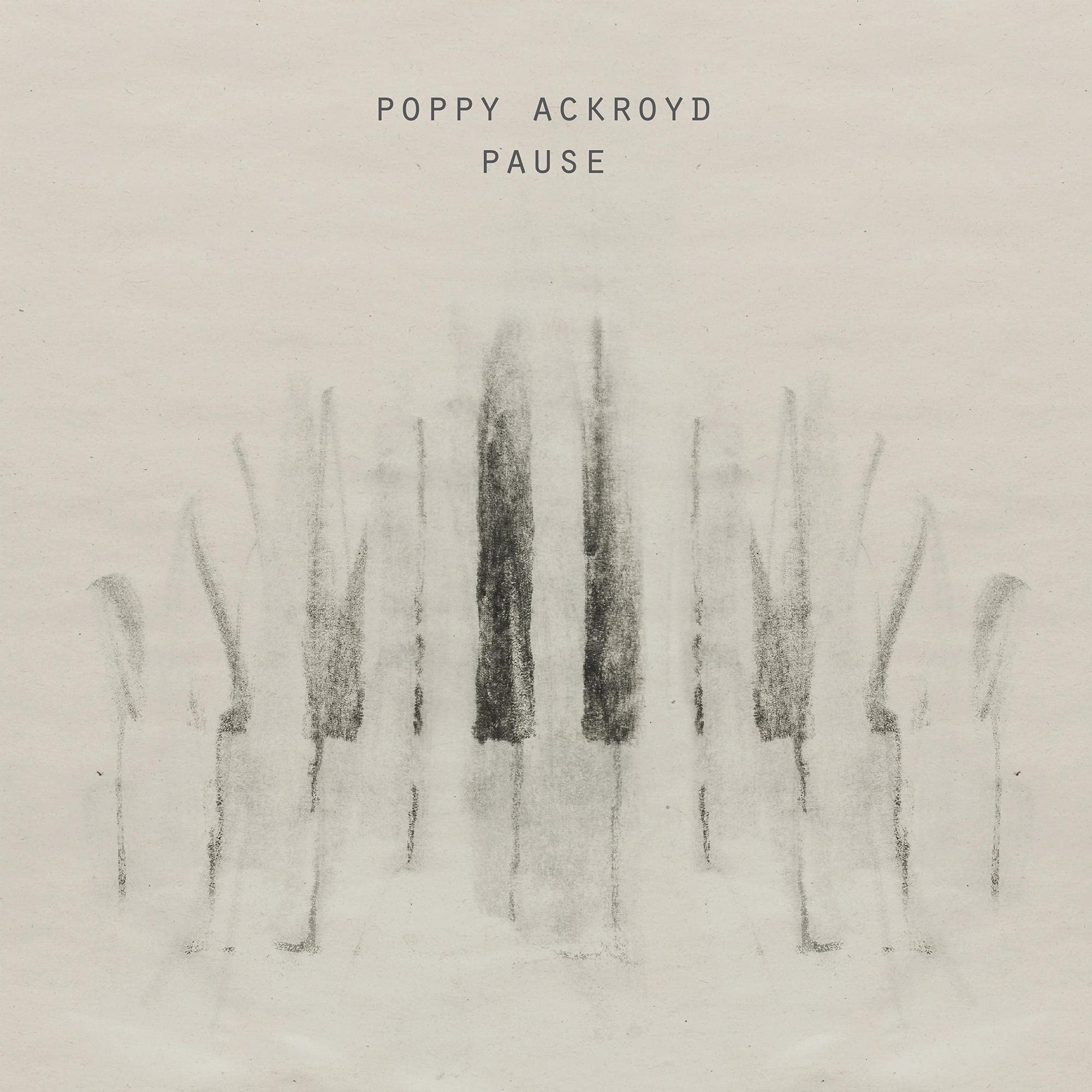 Poppy Ackroyd Pause LP Vinyl TPLP1528 NEW