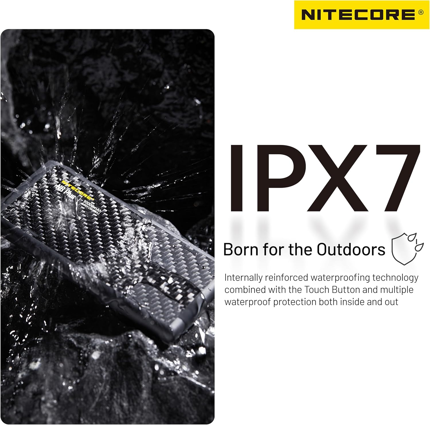Nitecore NB Plus being splashed with water, demonstrating its IPX7 waterproof rating