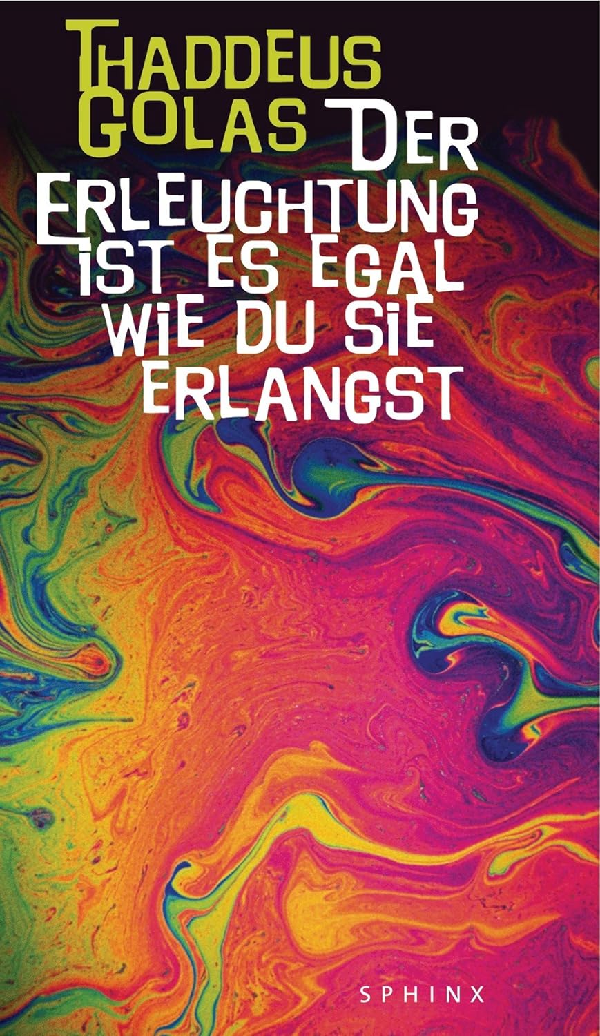 Der Erleuchtung Ist Es Egal Wie Du Sie Erlangst