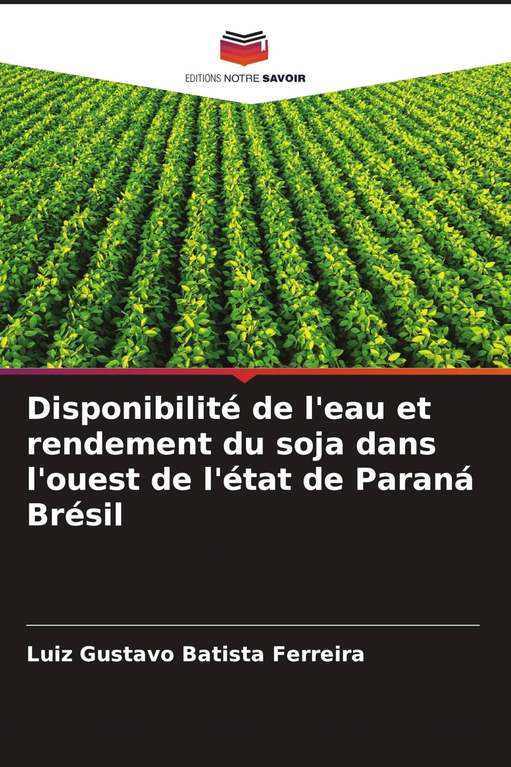 Disponibilité de l'eau et rendement du soja dans l'ouest de l'état de Paraná Brésil