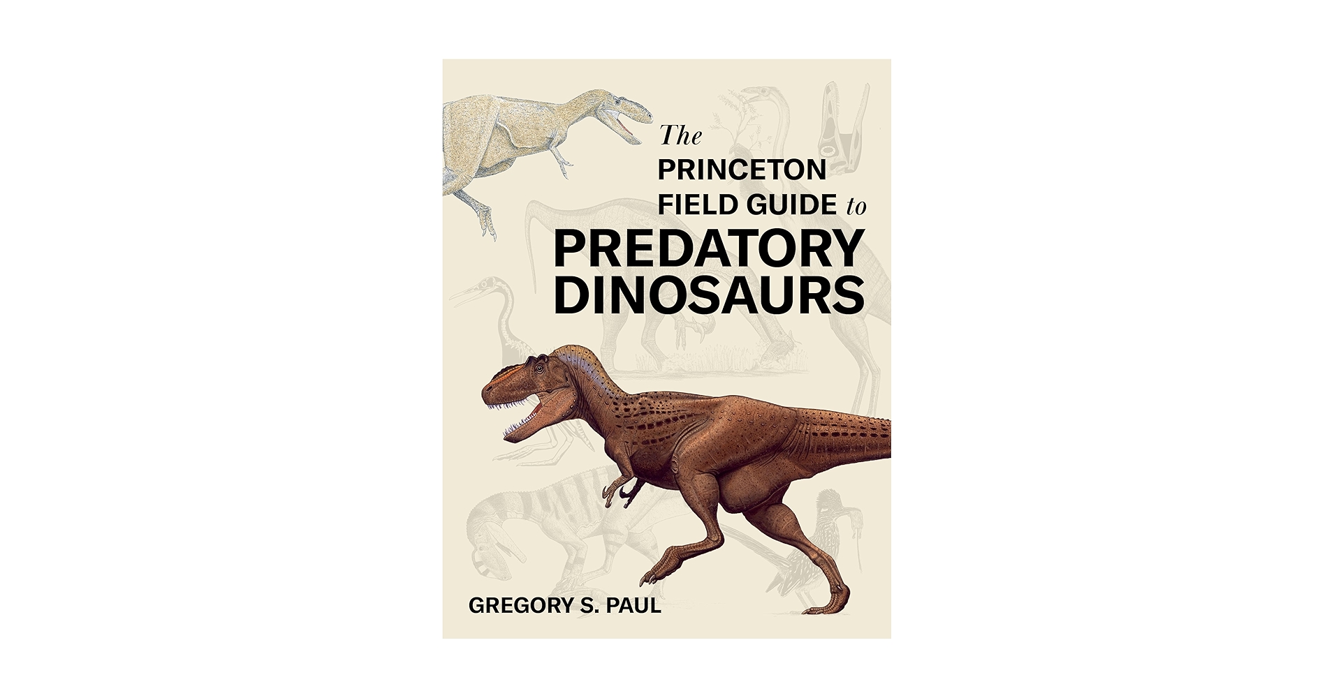 Amazon.com: The Princeton Field Guide to Predatory Dinosaurs