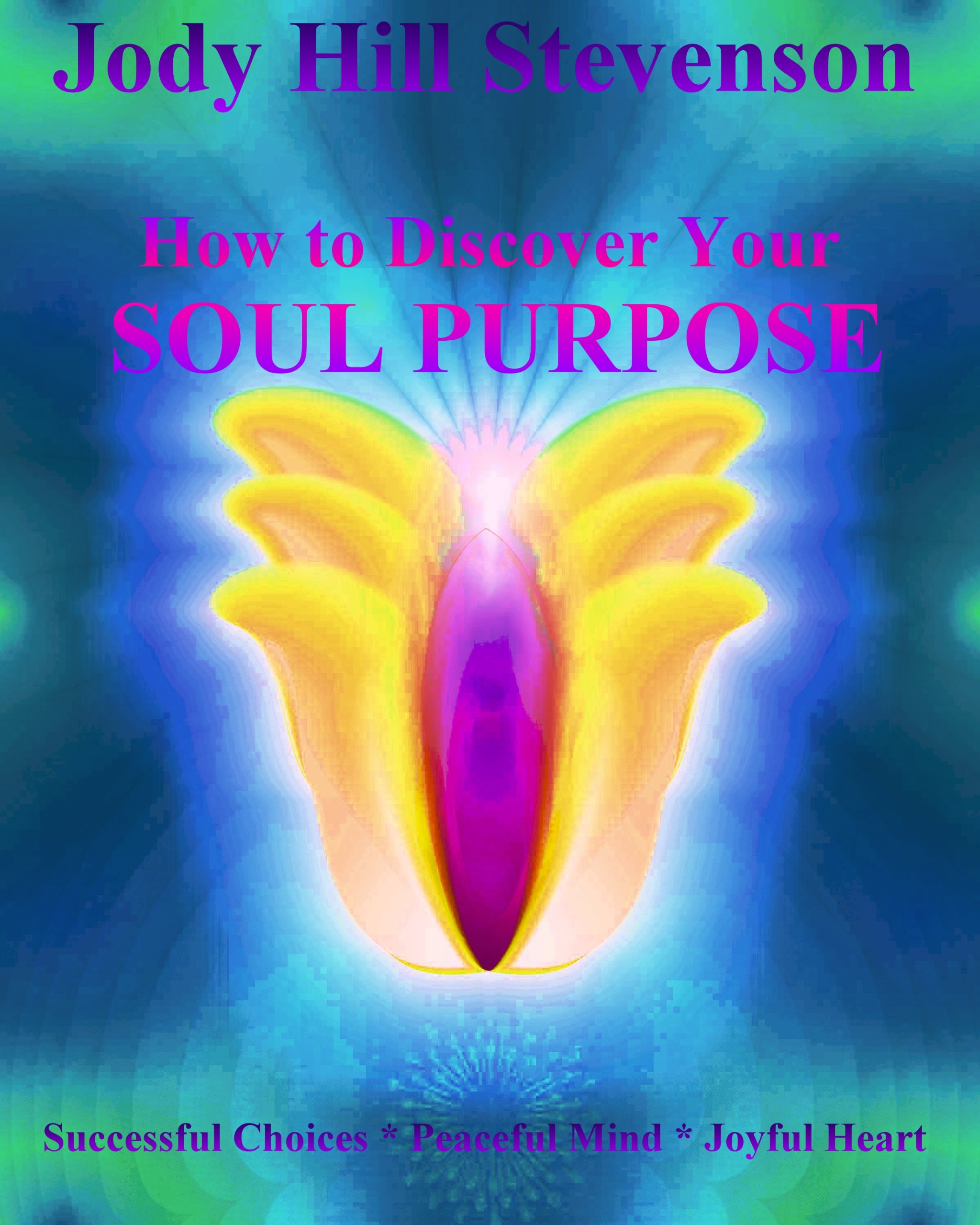 How to Discover your Soul Purpose