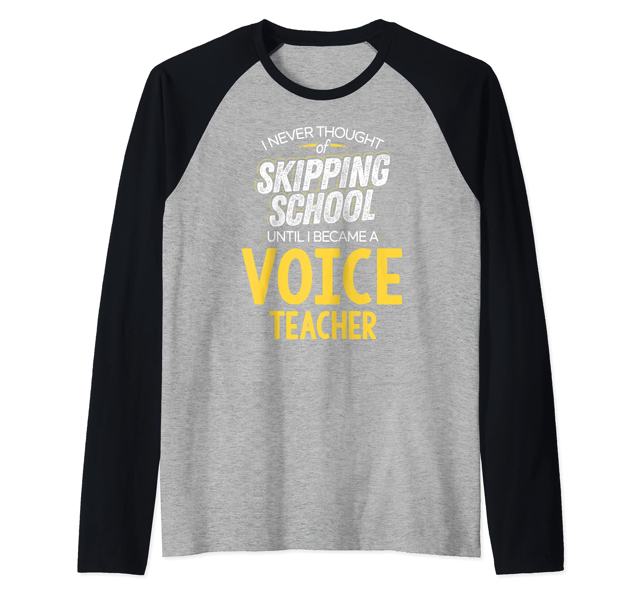 Funny Voice Teacher Design - Skip School Raglan Baseball Tee, Black